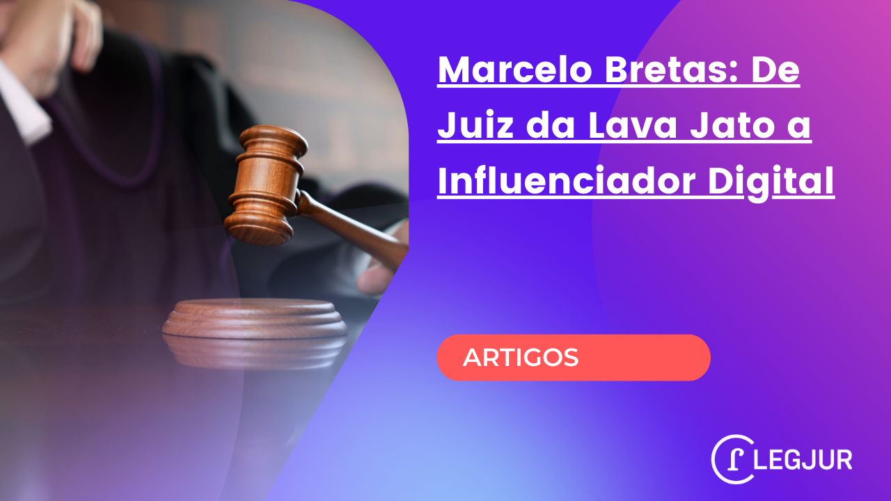 Internet. Marcelo Bretas: De Juiz da Lava Jato a Influenciador Digital