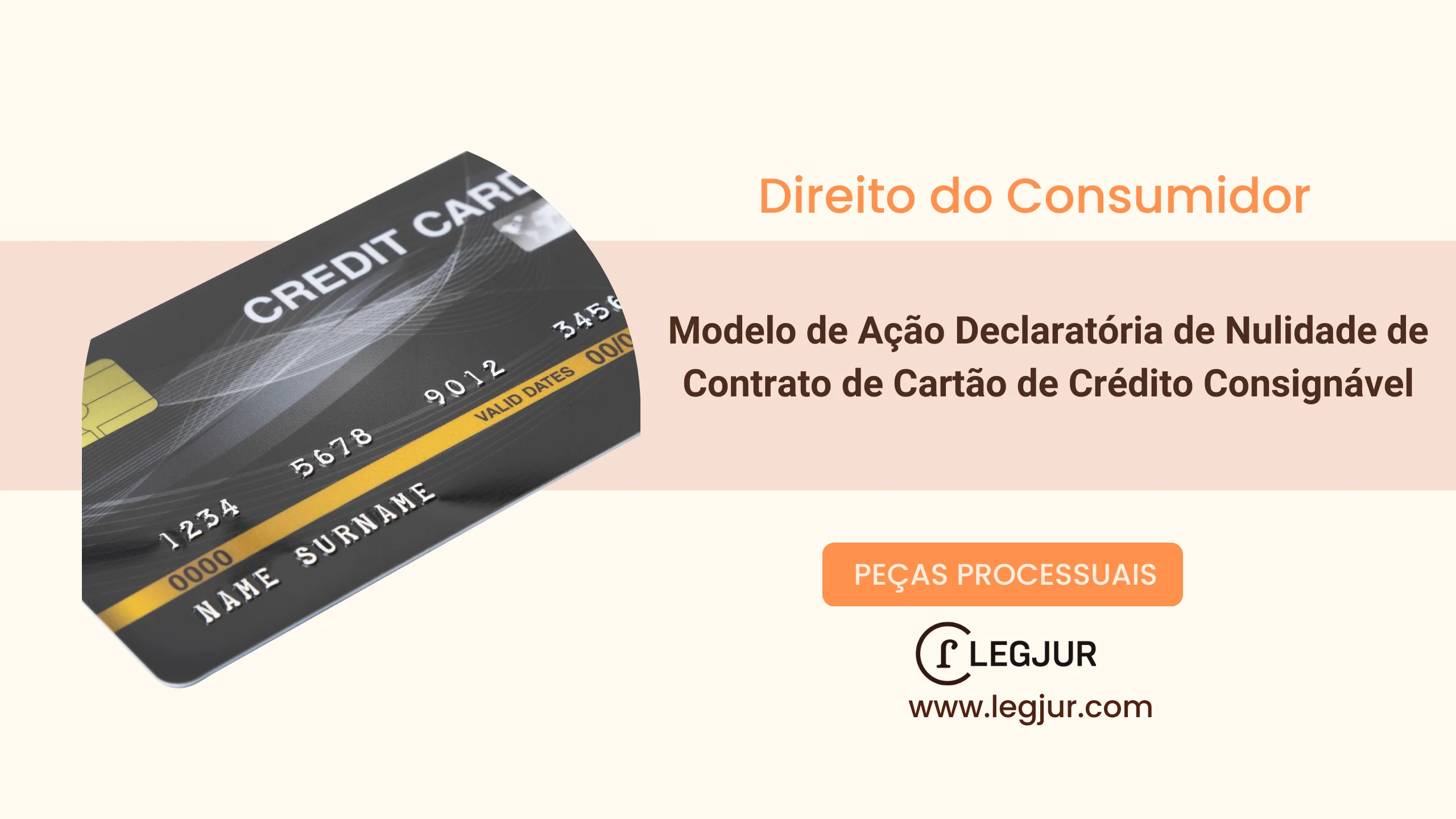 Modelo de Ação Declaratória de Nulidade de Contrato de Cartão de Crédito Consignável