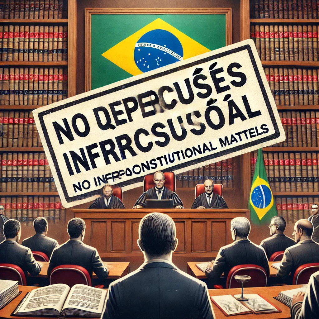 Ausência de Repercussão Geral em Questões Infraconstitucionais