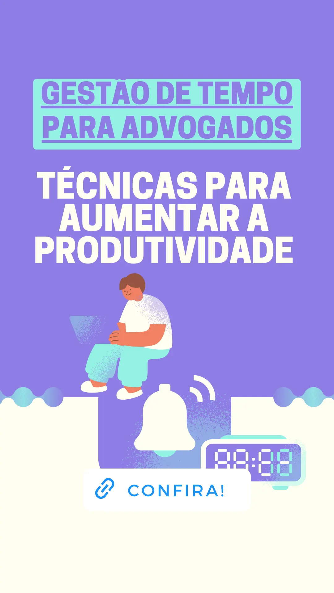 Gestão de Tempo para Advogados: Técnicas para Aumentar a Produtividade