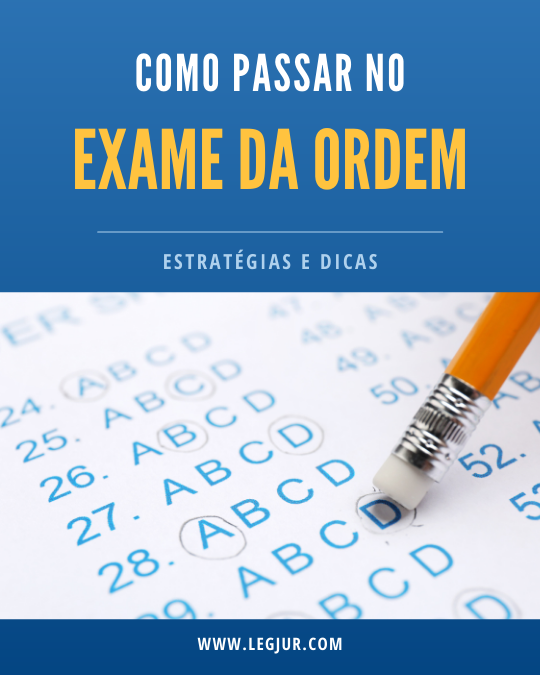 Como passar no exame da orgem: Estratégias e dicas