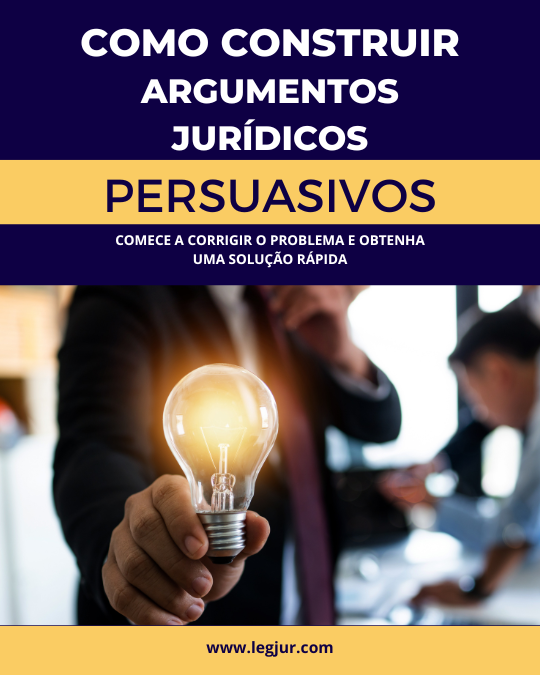 Como Construir Argumentos Jurídicos Persuasivos