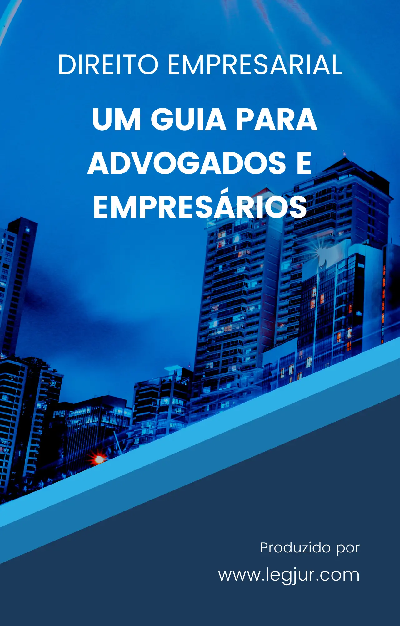 Direito Empresarial: Um Guia para Advogados e Empresários