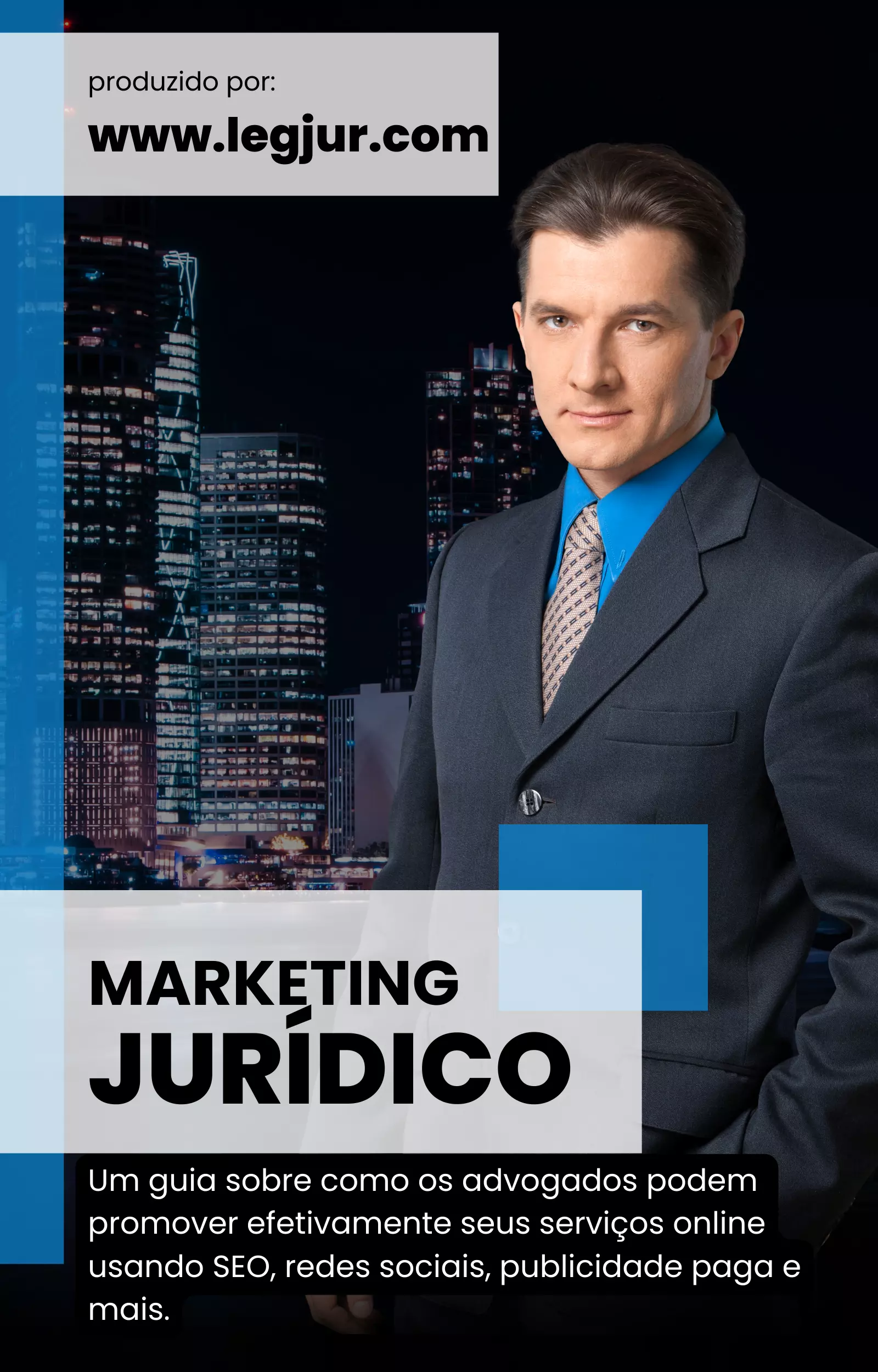 Marketing Jurídico Digital: Guia Completo para Advogados Promoverem seus Serviços Online