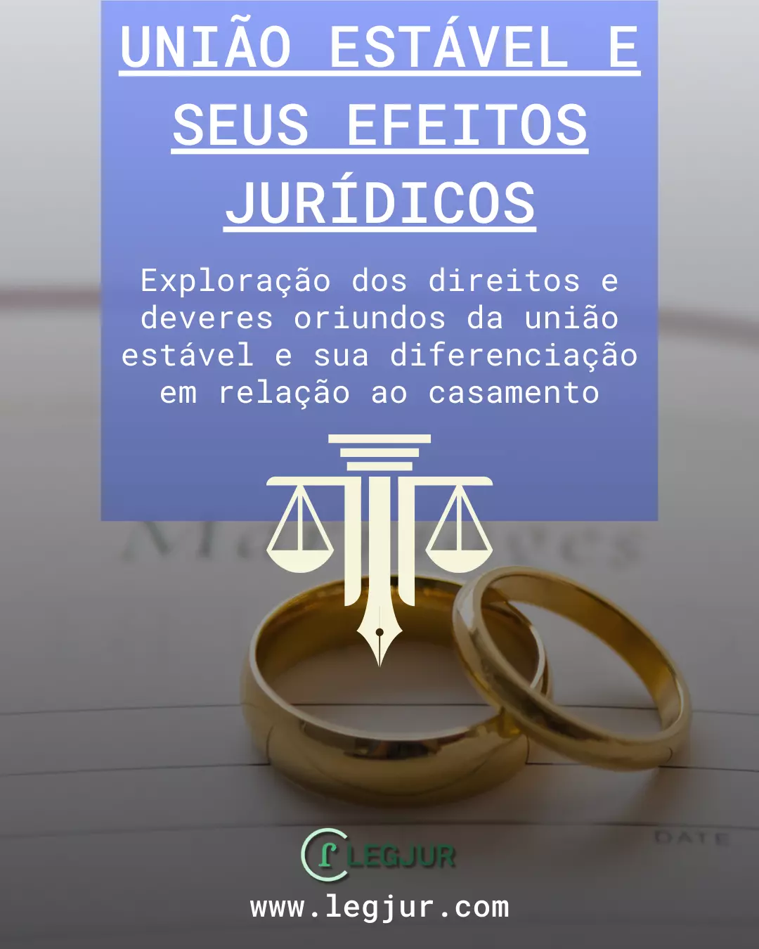 União Estável no Brasil: Direitos, Deveres e Diferenciações em Relação ao Casamento
