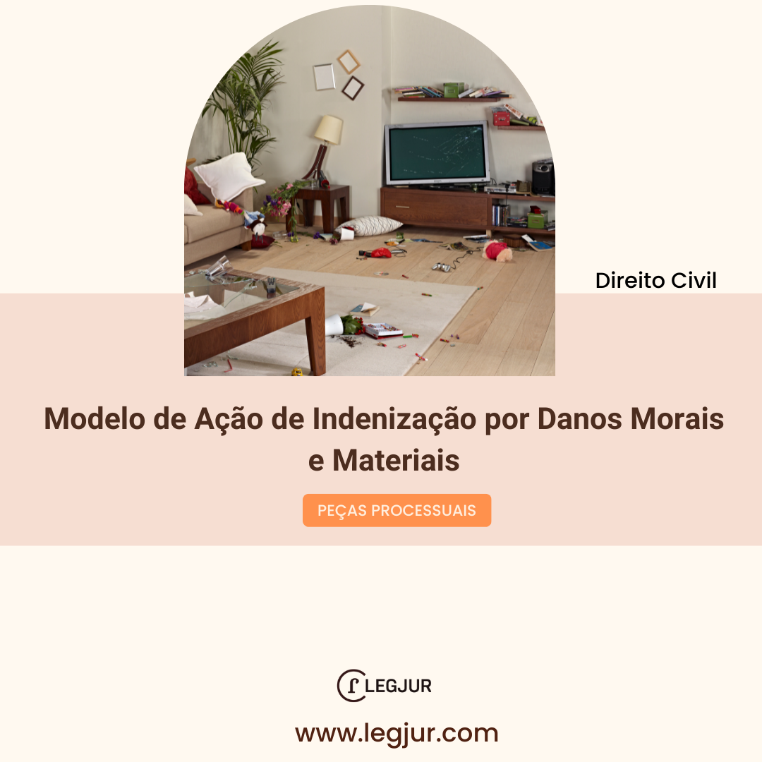 Ação de Indenização por Danos Morais e Materiais