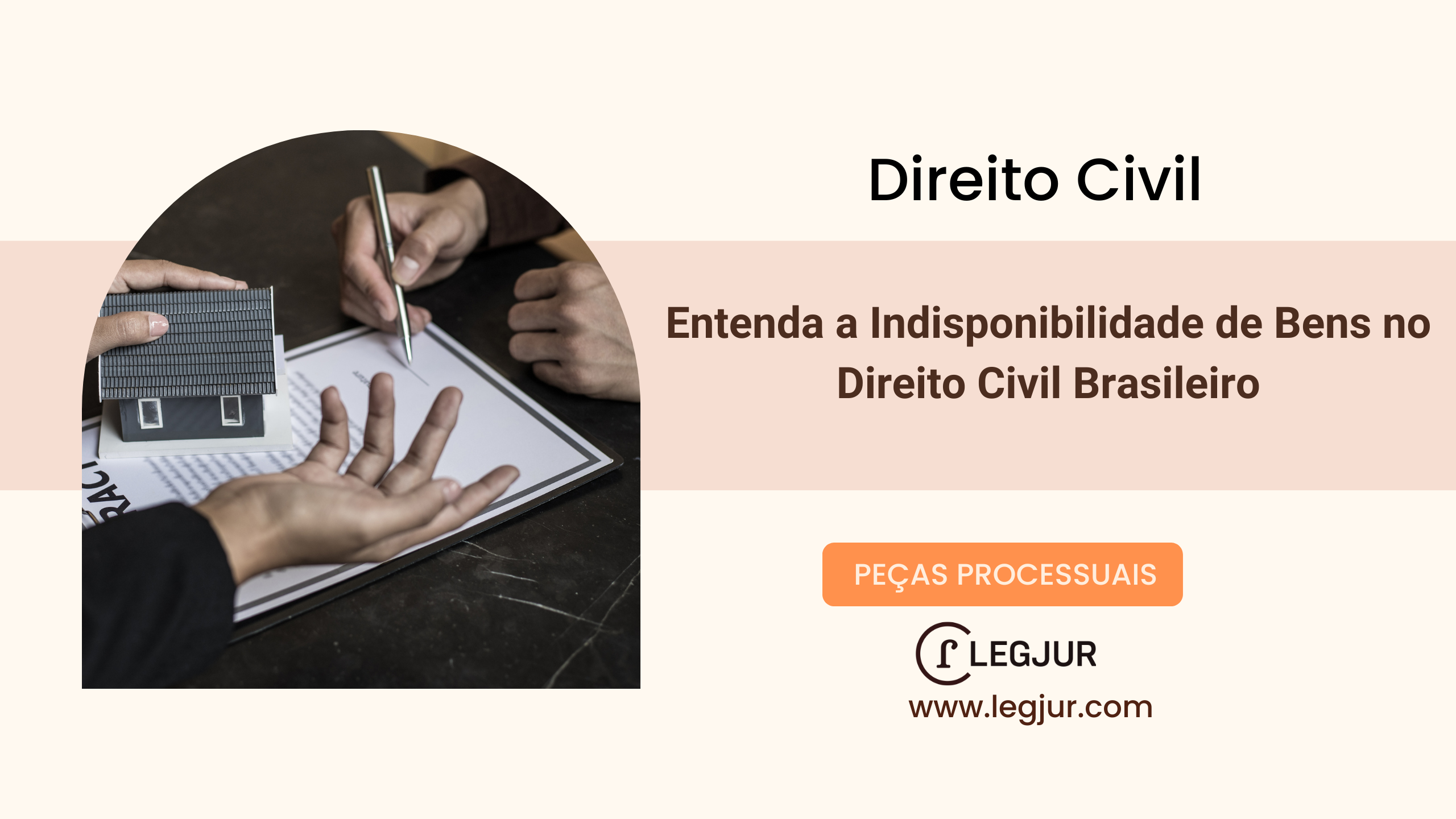 Entenda a Indisponibilidade de Bens no Direito Civil Brasileiro