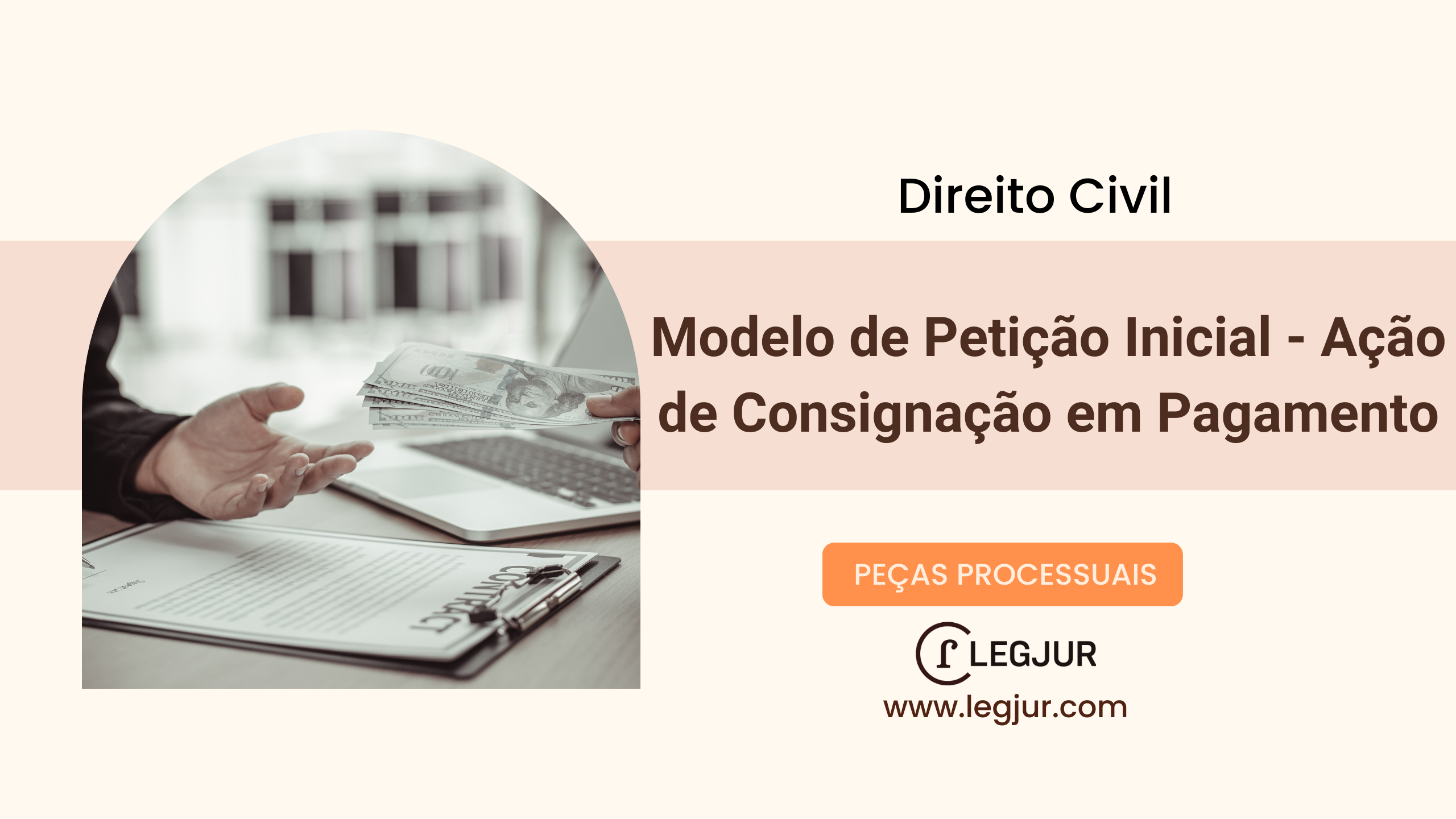 Modelo de Ação de Consignação em Pagamento: Reconhecimento de Quitação e Extinção de Obrigação Contratual com Base no CPC/2015