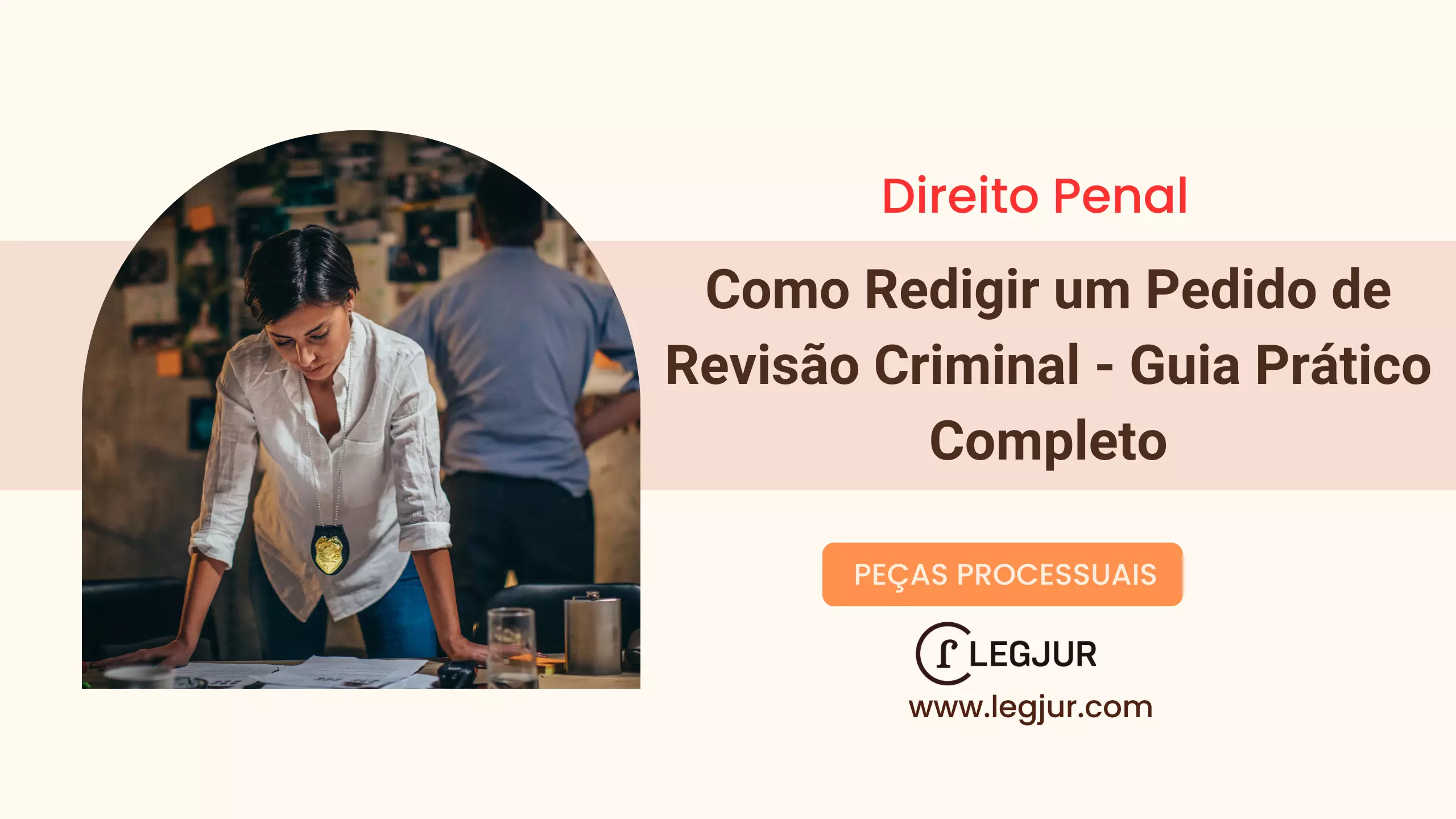 Como Redigir um Pedido de Revisão Criminal - Guia Prático Completo