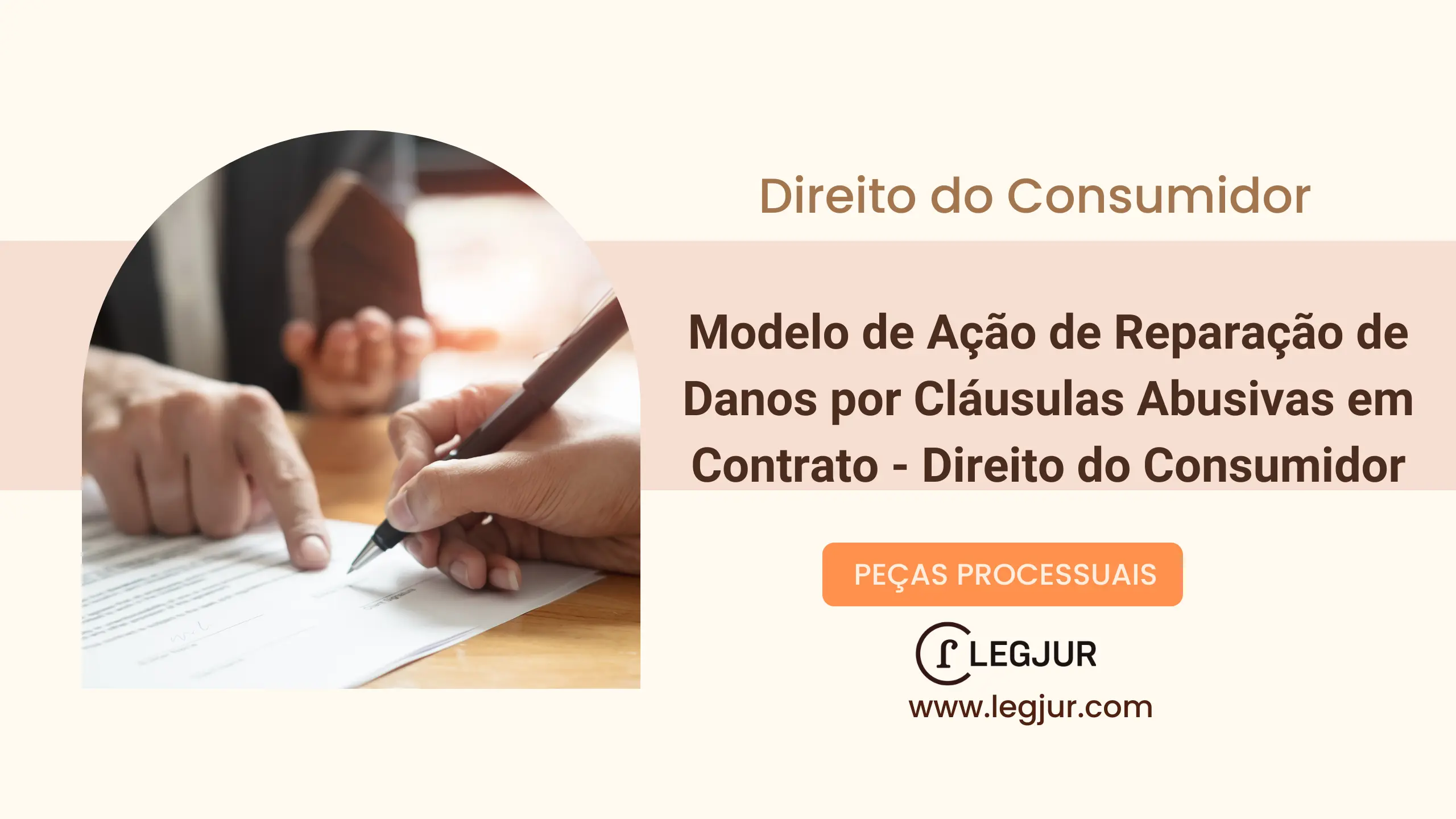 Modelo de Ação de Reparação de Danos por Cláusulas Abusivas em Contrato - Direito do Consumidor