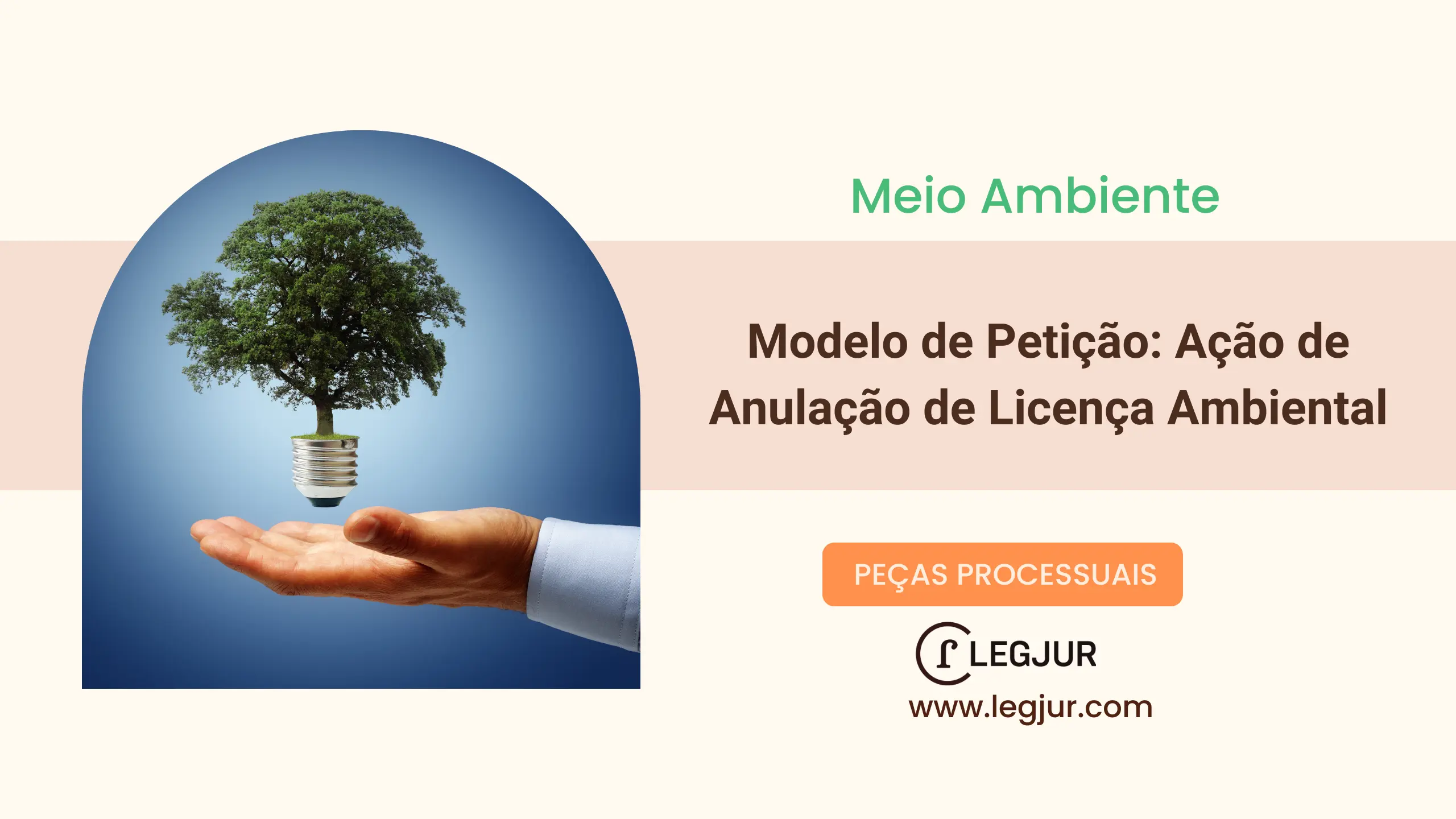 Modelo de Petição: Ação de Anulação de Licença Ambiental