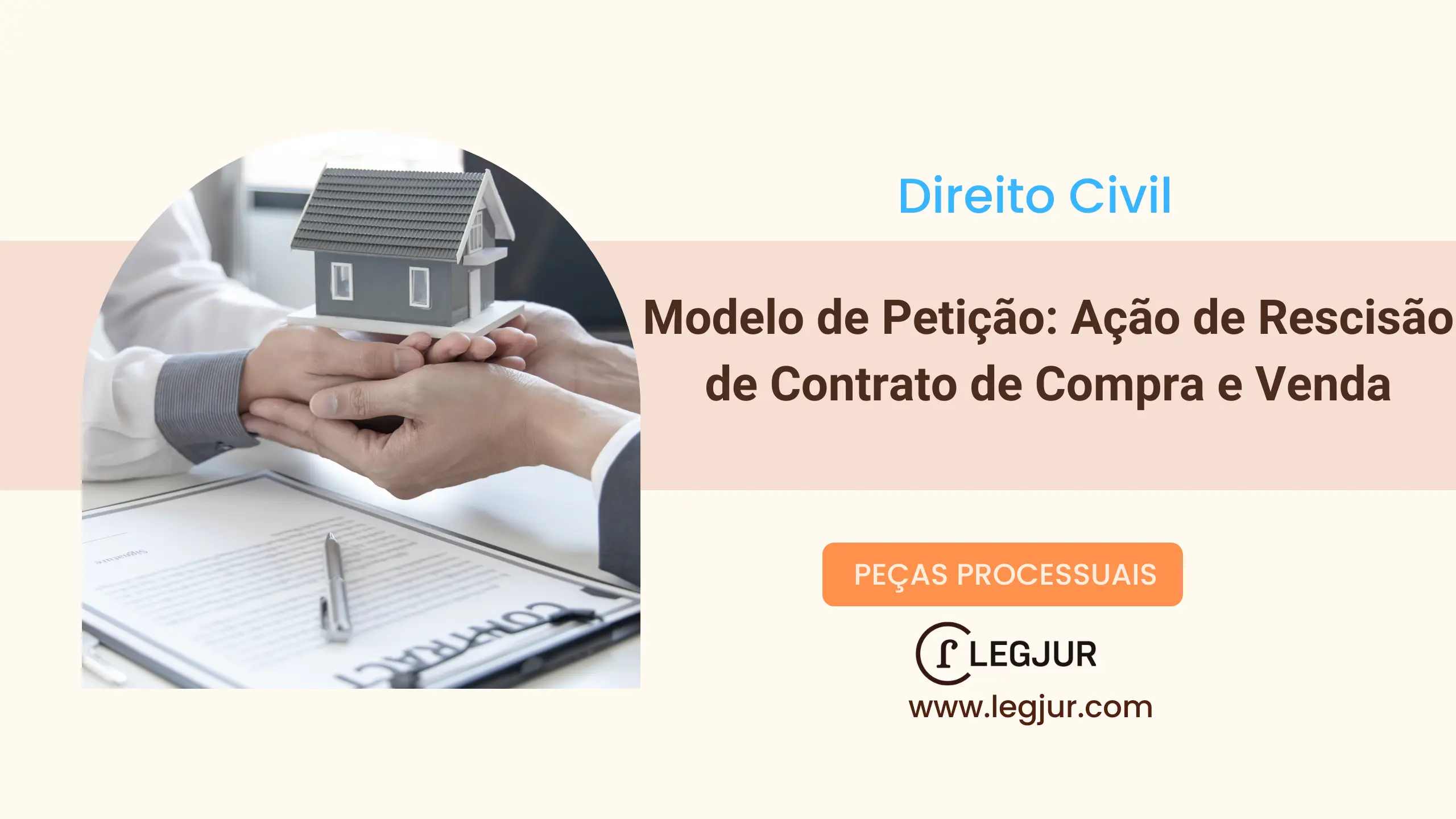 Modelo de Petição: Ação de Rescisão de Contrato de Compra e Venda