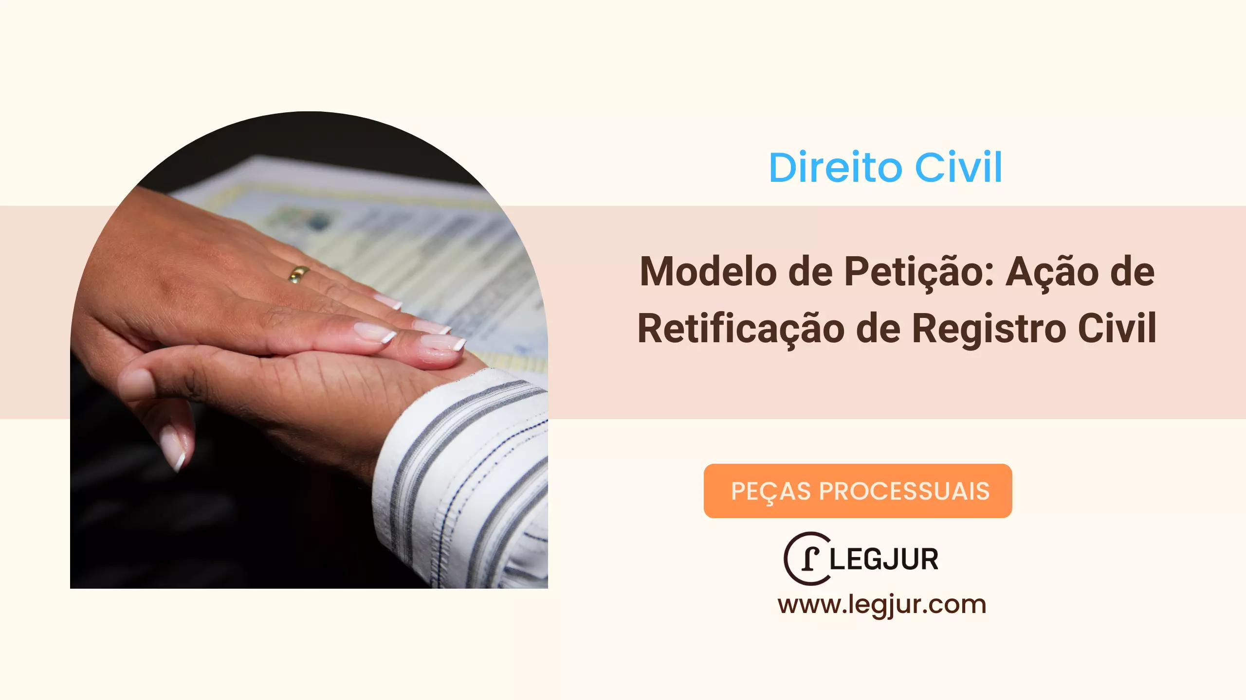 Modelo de Petição inicial: Ação de Retificação de Registro Civil. Registro público.