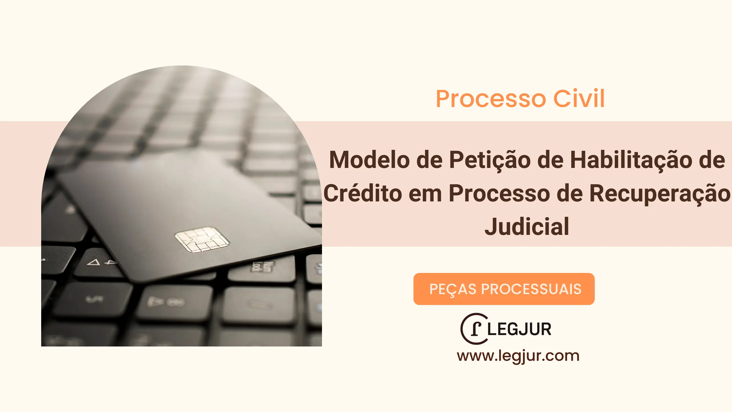 Modelo de Petição de Habilitação de Crédito em Processo de Recuperação Judicial