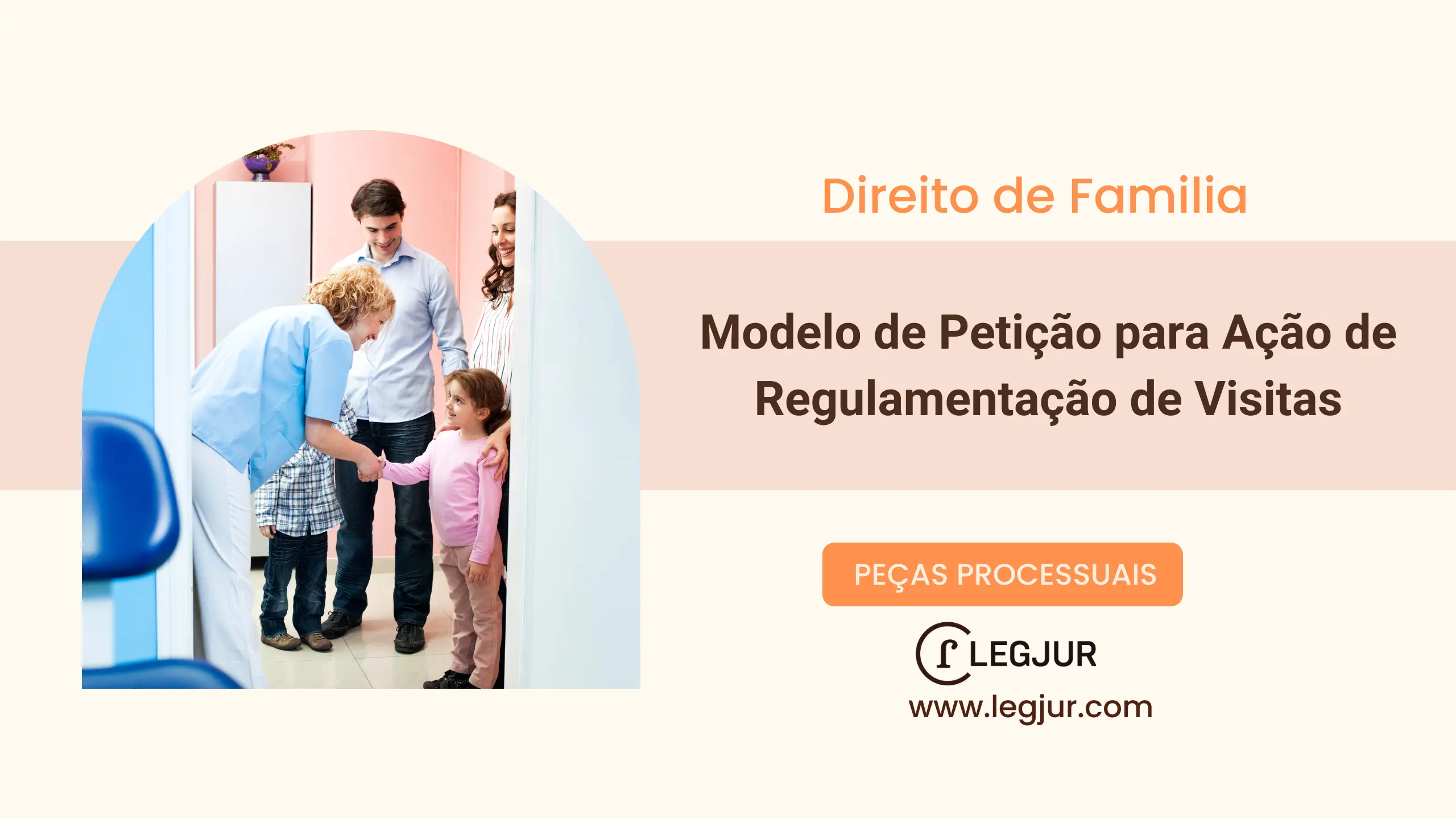 Modelo de Petição para Ação de Regulamentação de Visitas