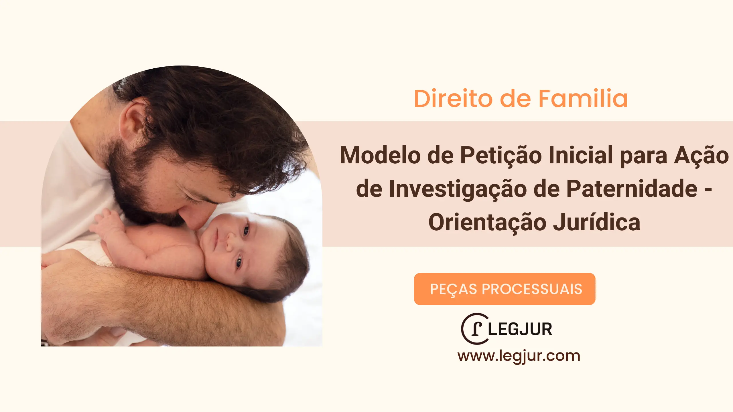 Modelo de Petição Inicial de Ação de Investigação de Paternidade com Pedido de DNA e Reconhecimento de Filiação