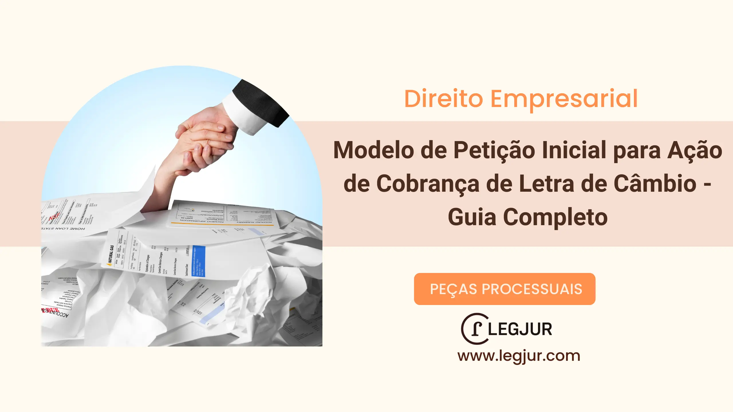 Modelo de Petição Inicial de Ação de Cobrança de Letra de Câmbio com Base na Lei Uniforme de Genebra e Código Civil