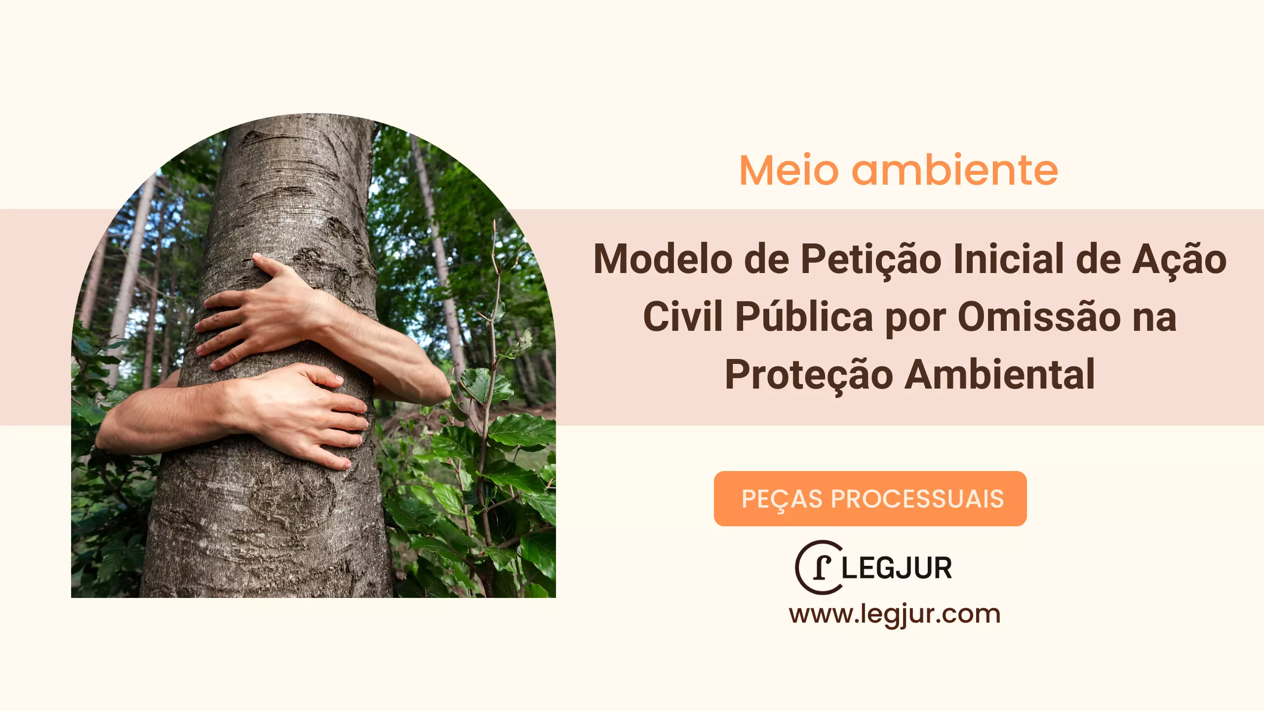 Modelo de Petição Inicial de Ação Civil Pública por Omissão na Proteção Ambiental