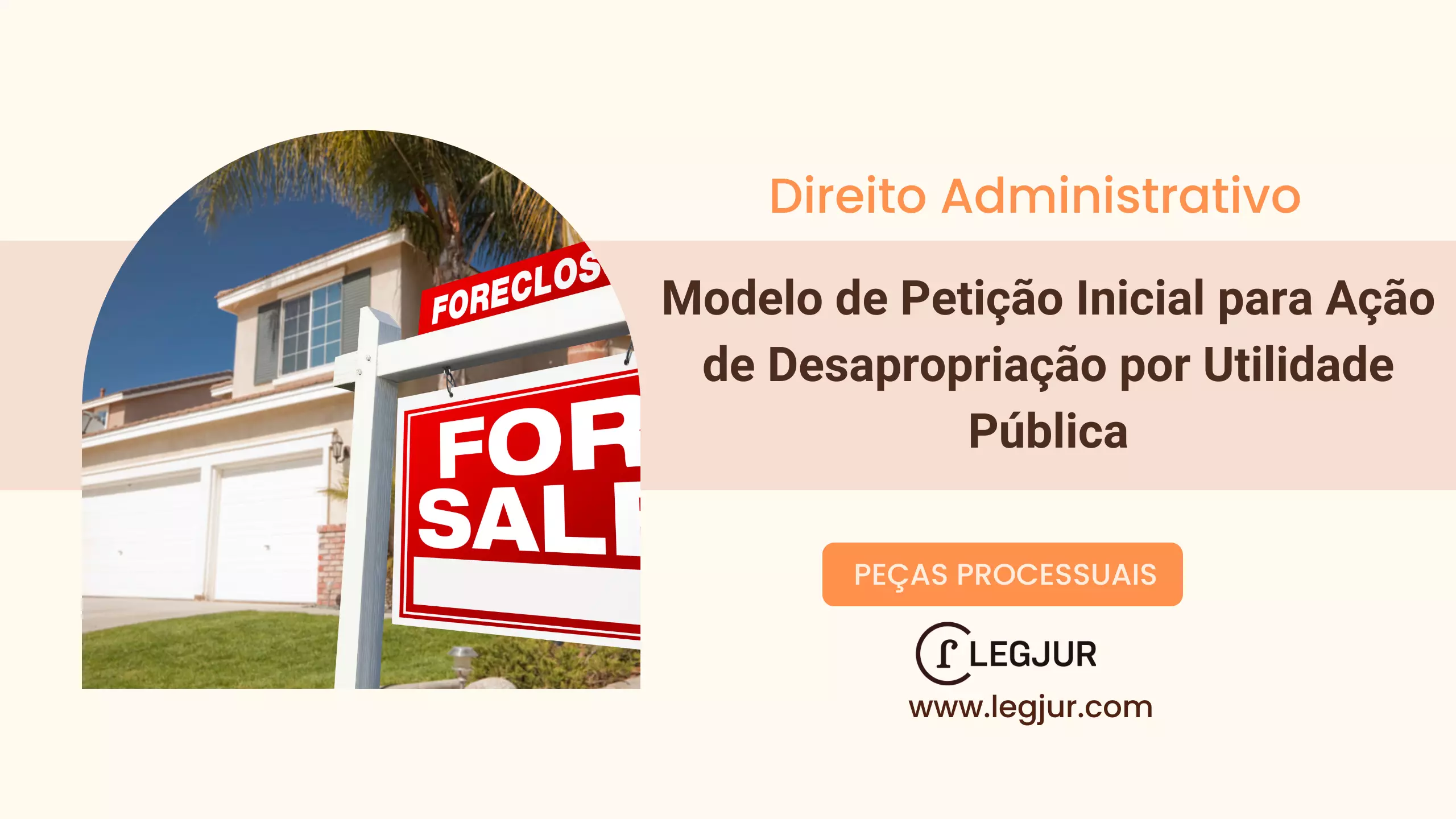 Modelo de Ação de Desapropriação por Utilidade Pública Proposta por Município com Fundamentação na Constituição Federal e Decreto-Lei nº 3.365/1941