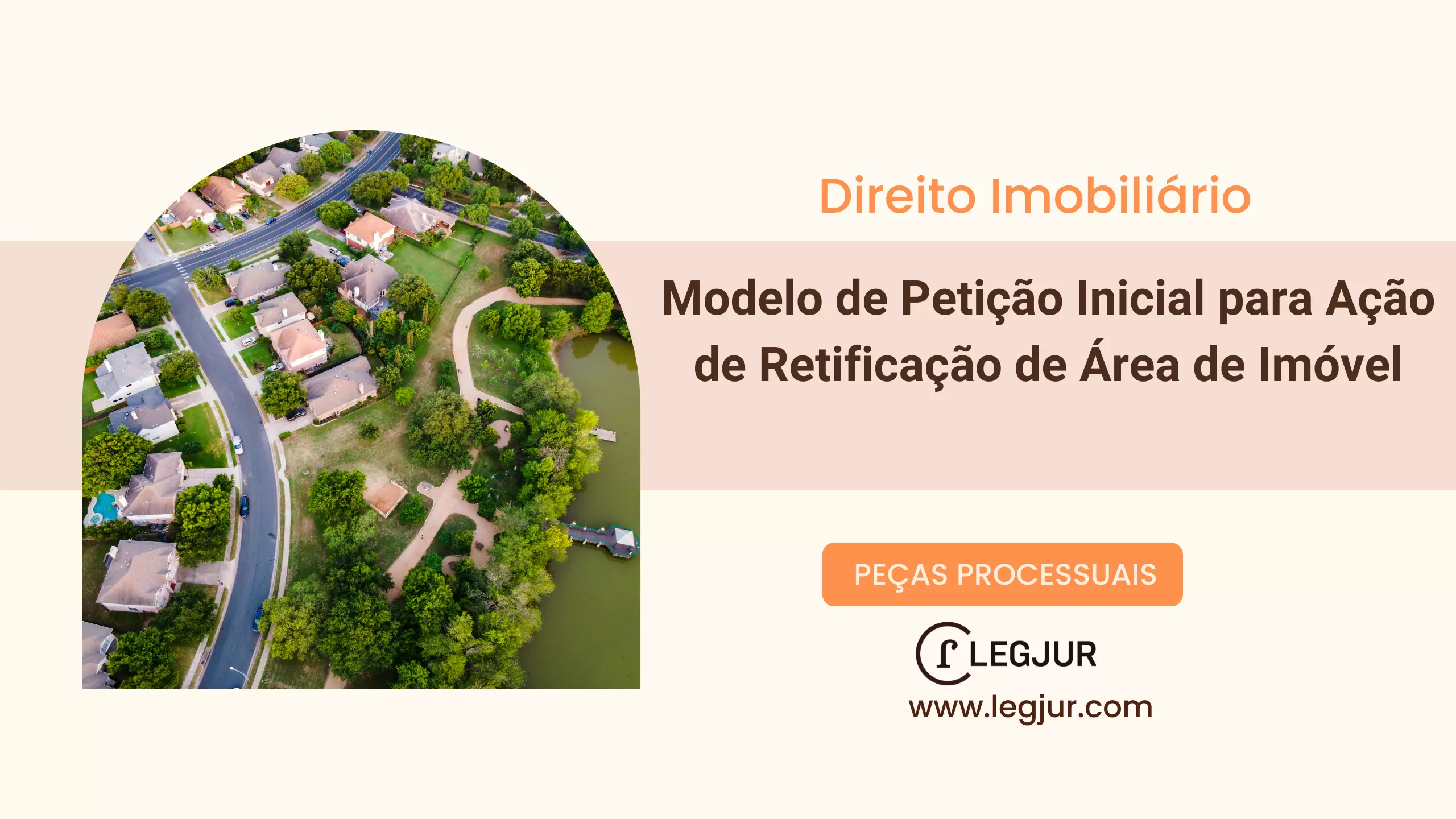 Modelo de Petição Inicial para Ação de Retificação de Área de Imóvel