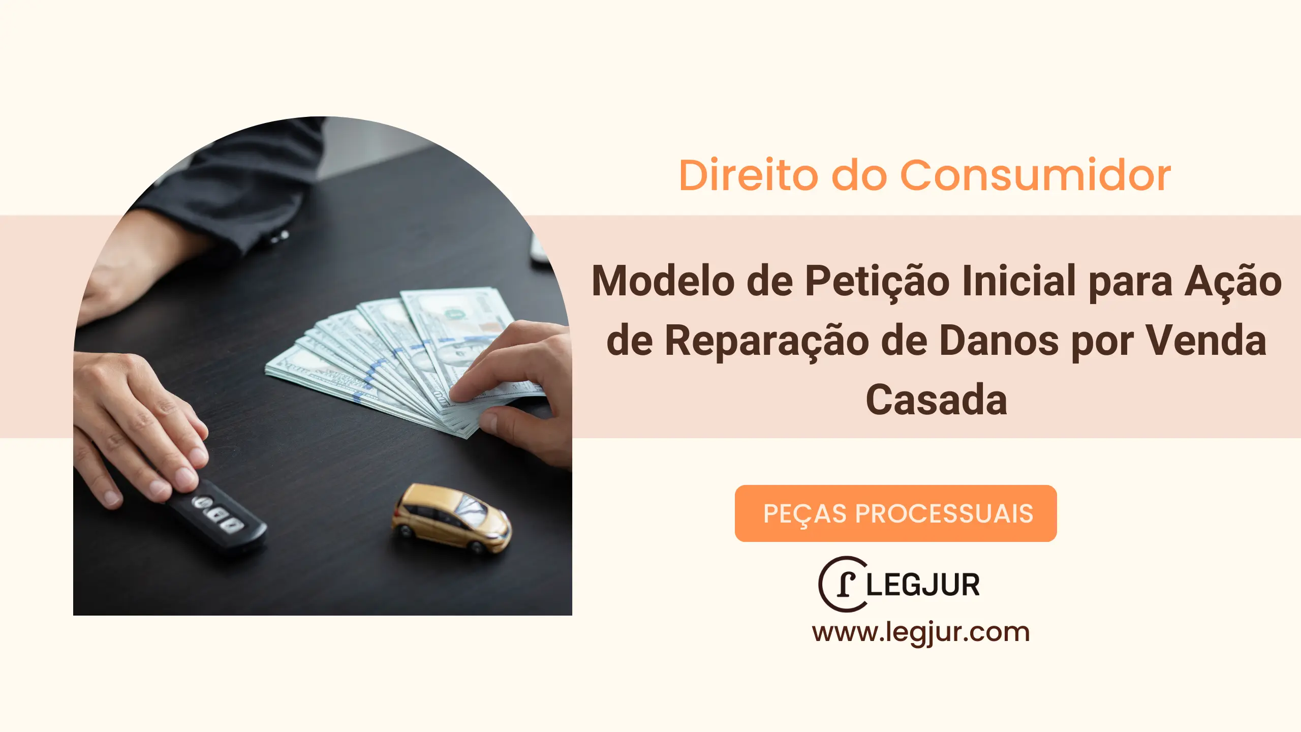 Modelo de Ação de Reparação de Danos por Venda Casada – Petição Inicial fundamentada no Código de Defesa do Consumidor
