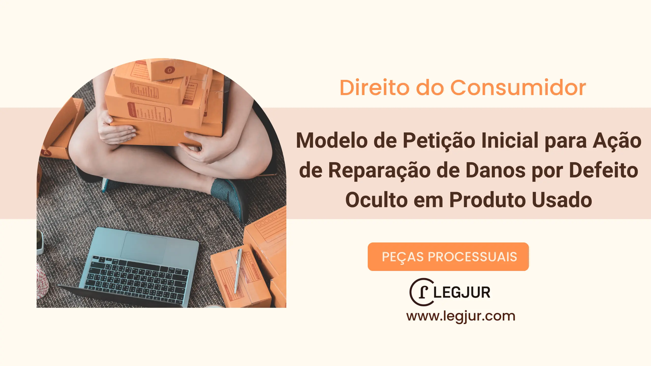 Modelo de Petição Inicial para Ação de Reparação de Danos por Defeito Oculto em Produto Usado