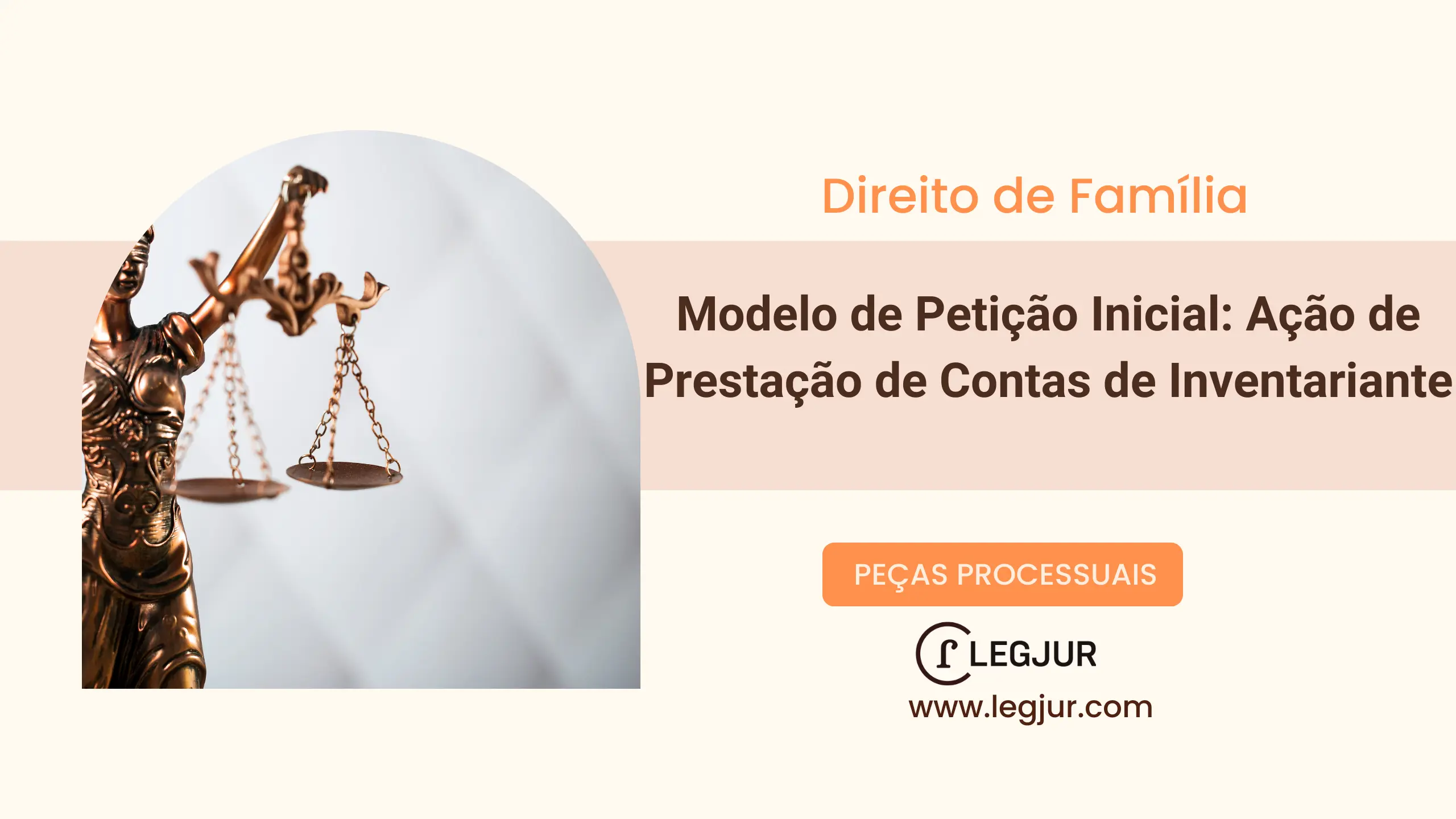 Modelo de Petição Inicial: Ação de Prestação de Contas de Inventariante