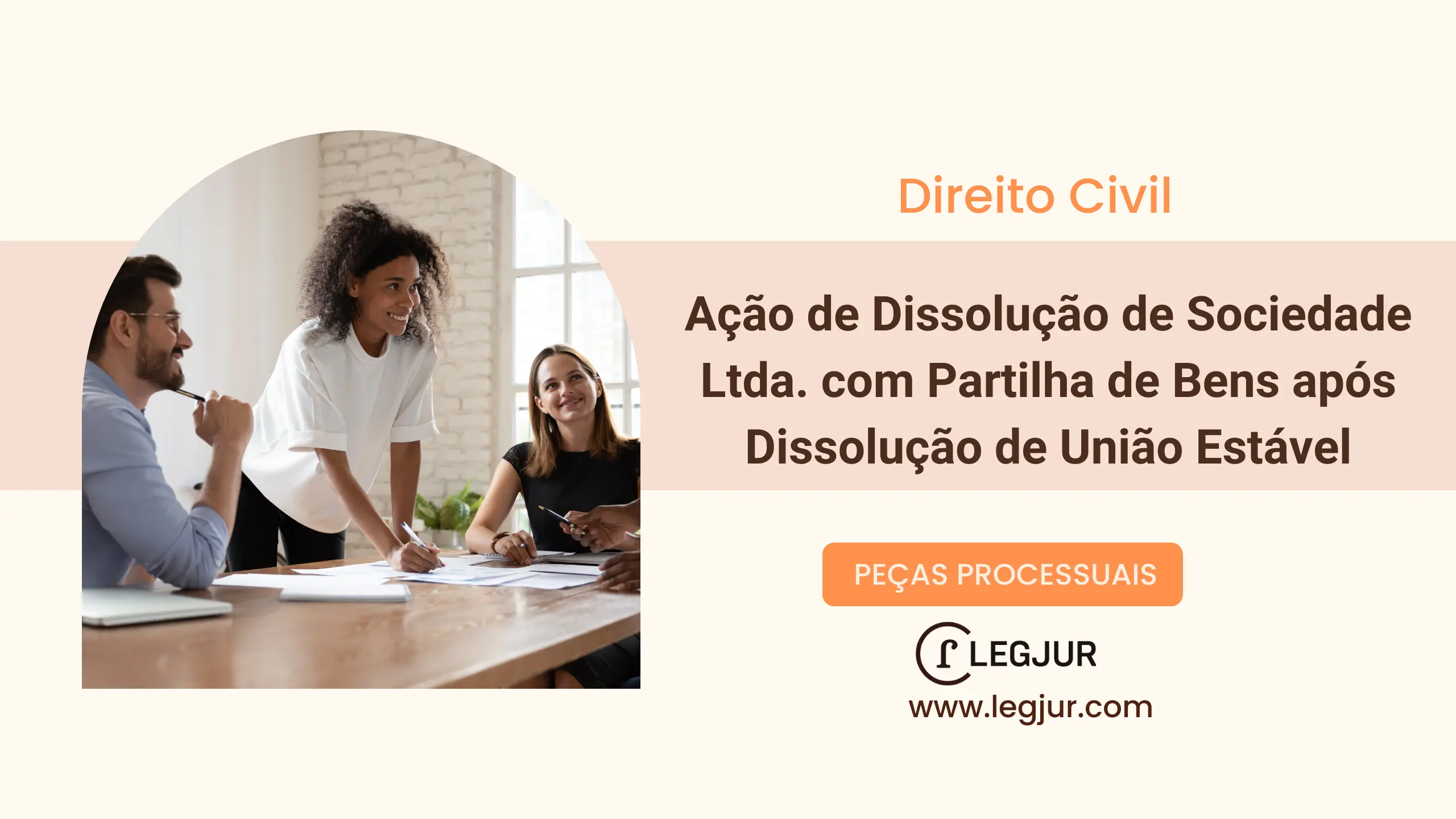 Ação de Dissolução de Sociedade Ltda. com Partilha de Bens após Dissolução de União Estável