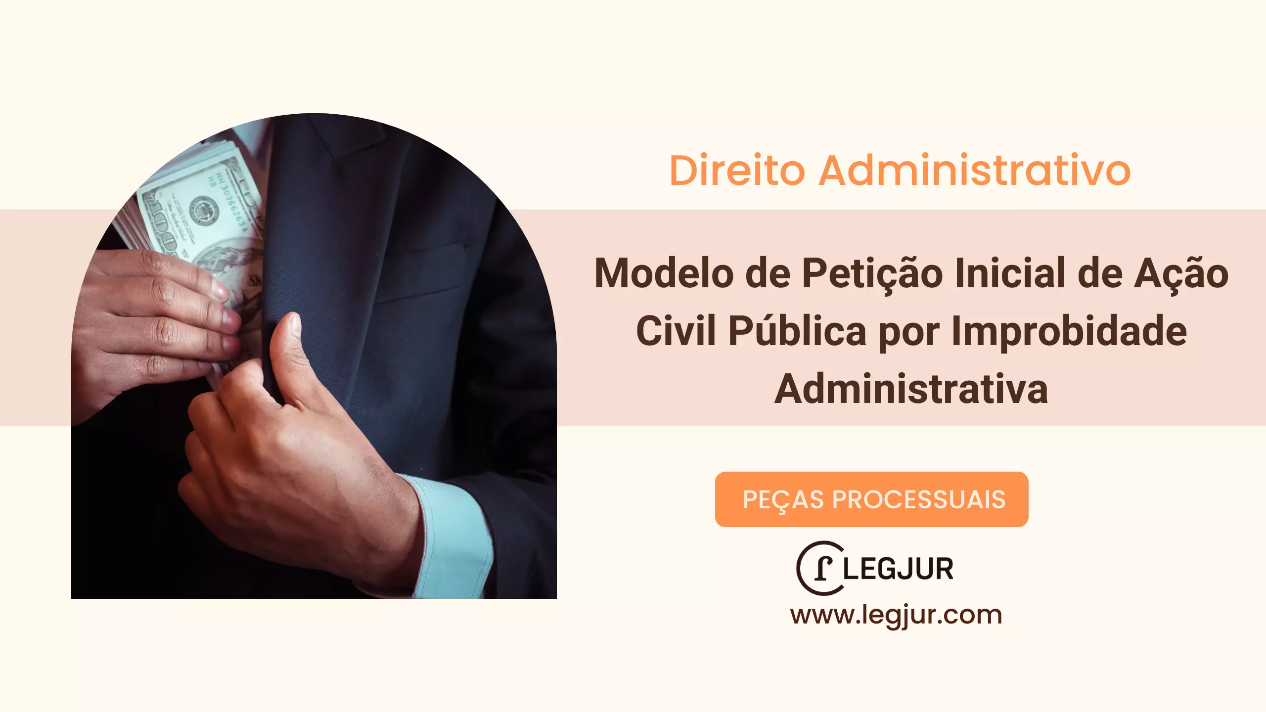 Modelo de Ação Civil Pública por Improbidade Administrativa Proposta pelo Ministério Público com Base na Lei 8.429/1992