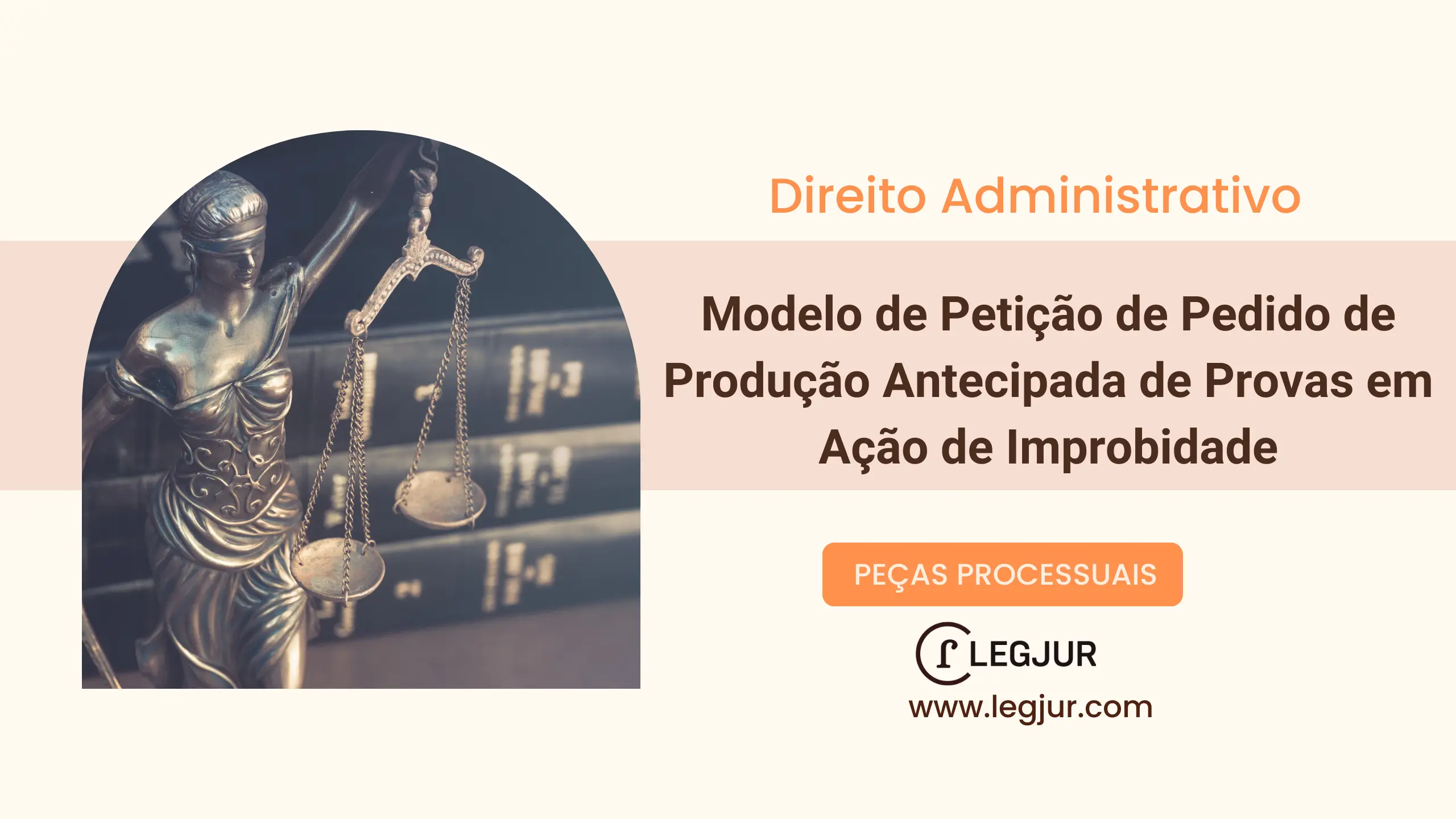 Modelo de Petição de Pedido de Produção Antecipada de Provas em Ação de Improbidade