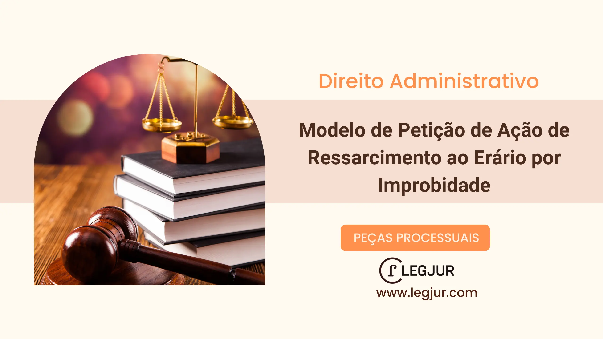Modelo de Ação de Ressarcimento ao Erário por Improbidade Administrativa fundamentada na Constituição Federal e Lei nº 8.429/1992