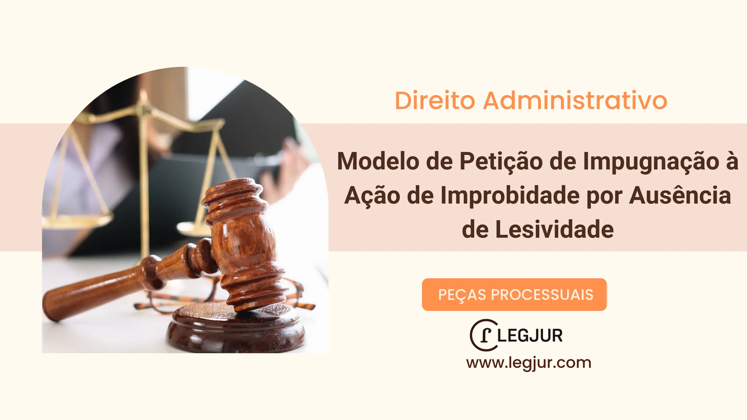 Modelo de Petição de Impugnação à Ação de Improbidade por Ausência de Lesividade