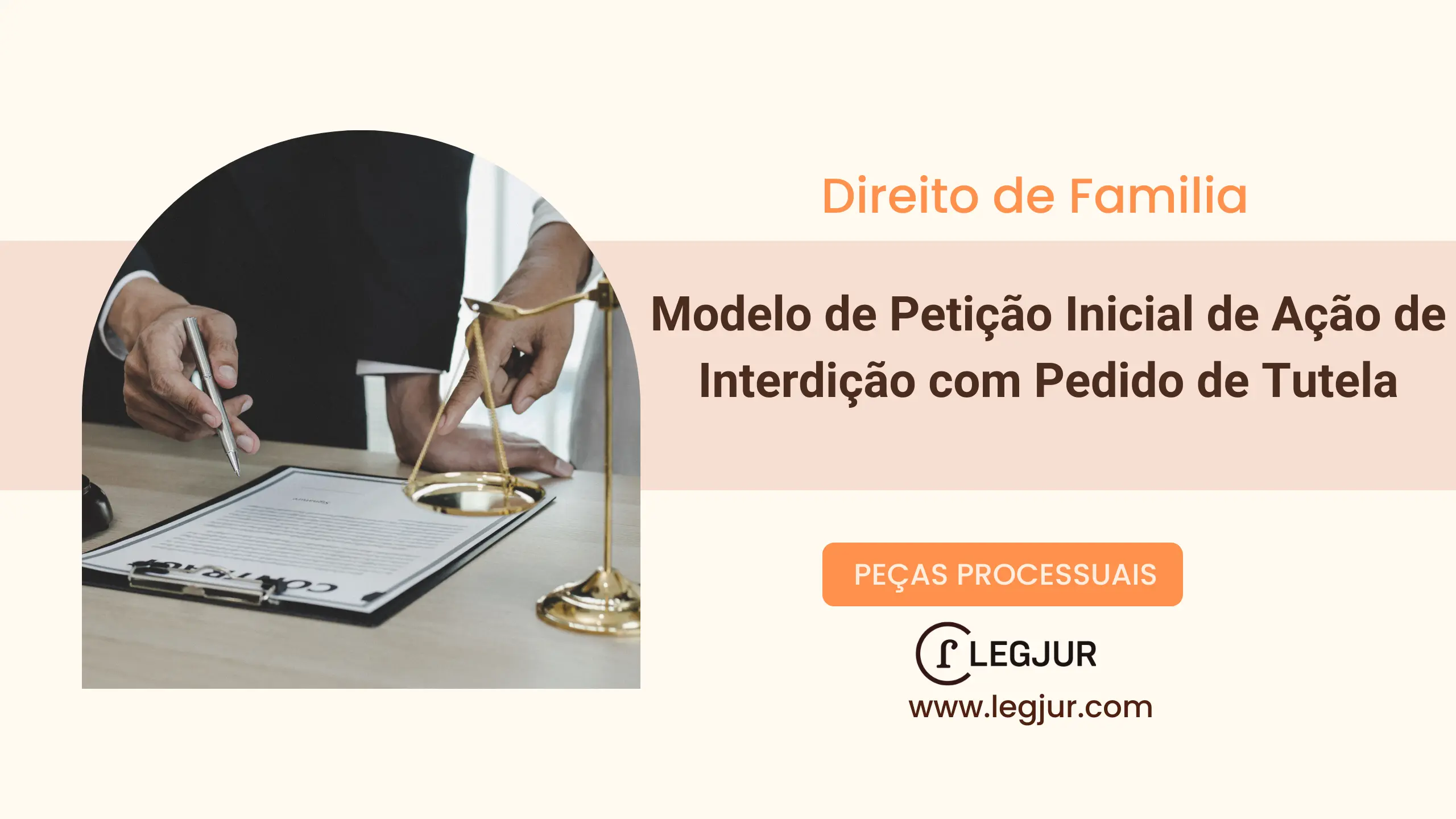 Modelo de Petição Inicial de Ação de Interdição com Pedido de Tutela