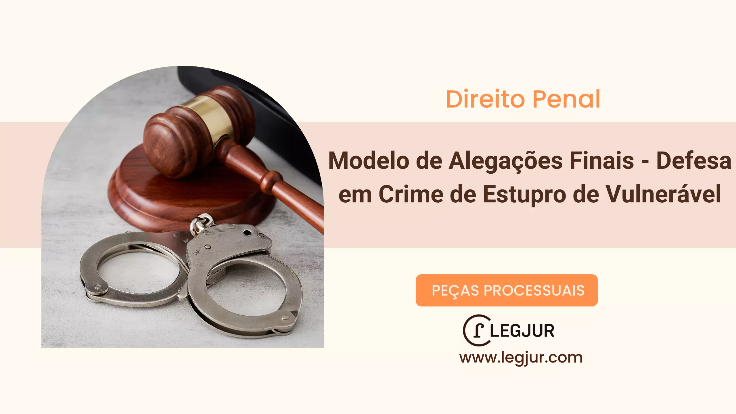 Modelo de Alegações Finais - Defesa em Crime de Estupro de Vulnerável