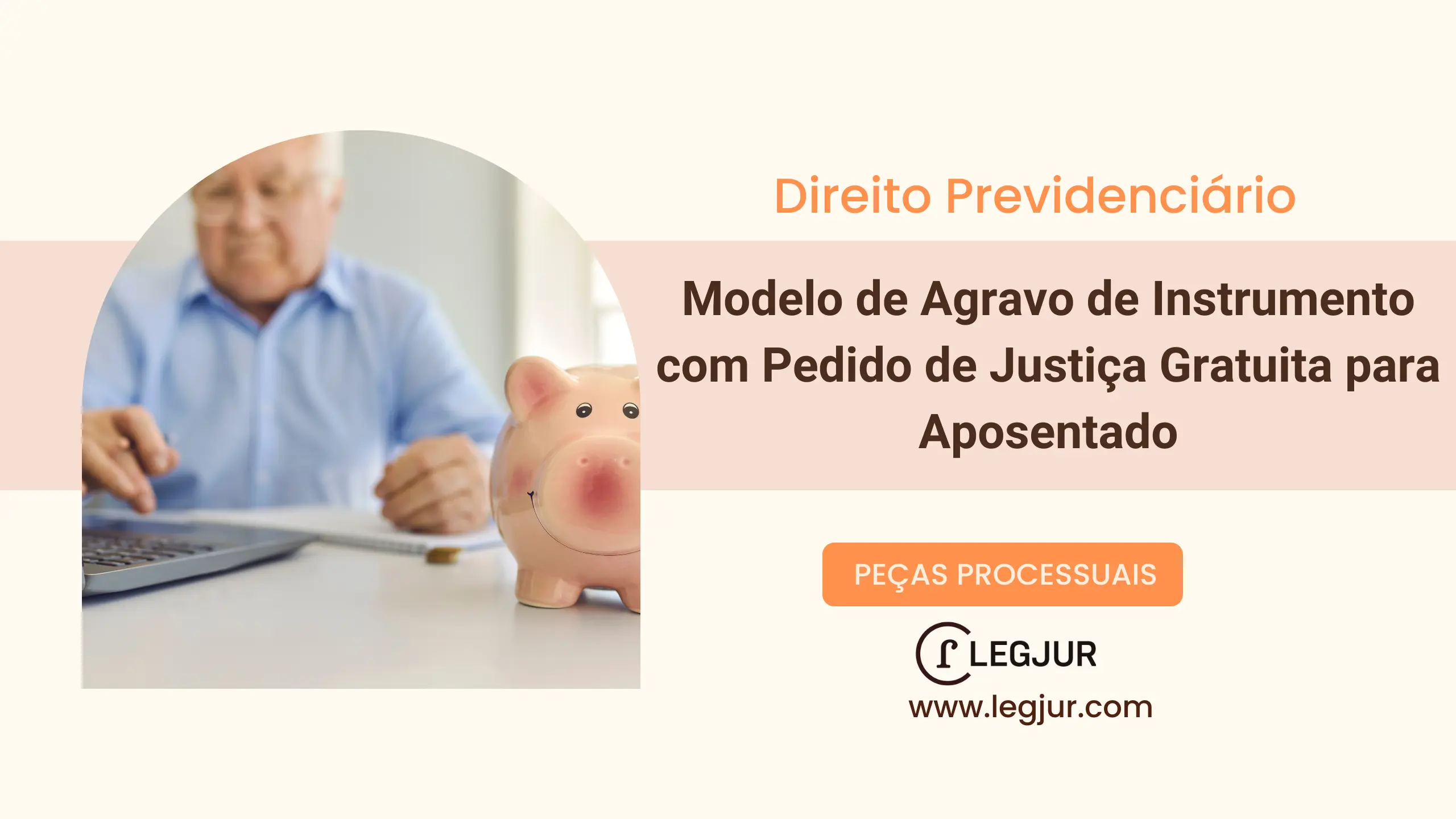 Modelo de Agravo de Instrumento com Pedido de Justiça Gratuita para Aposentado