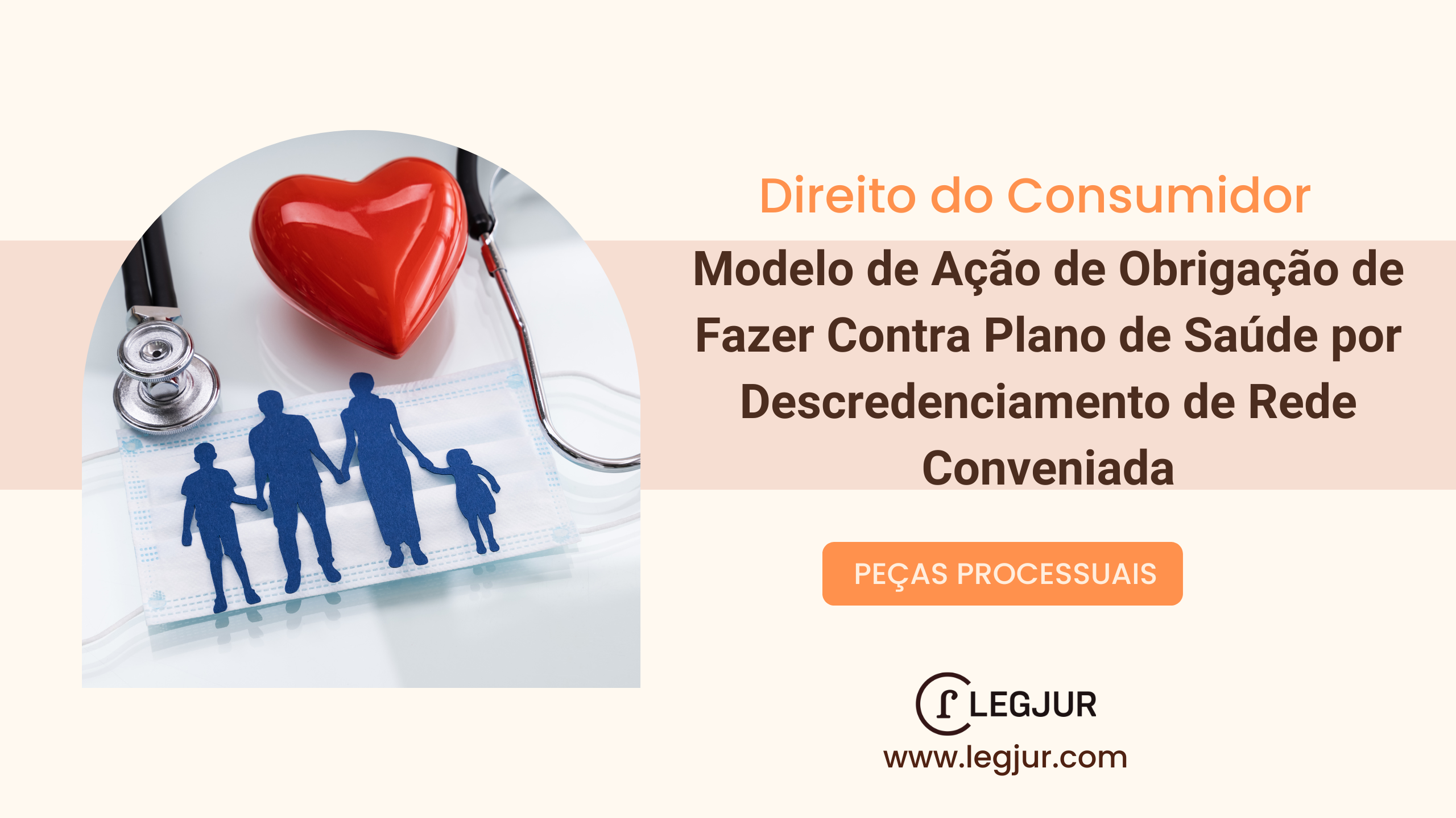 Modelo de Ação de Obrigação de Fazer Contra Plano de Saúde por Descredenciamento de Rede Conveniada