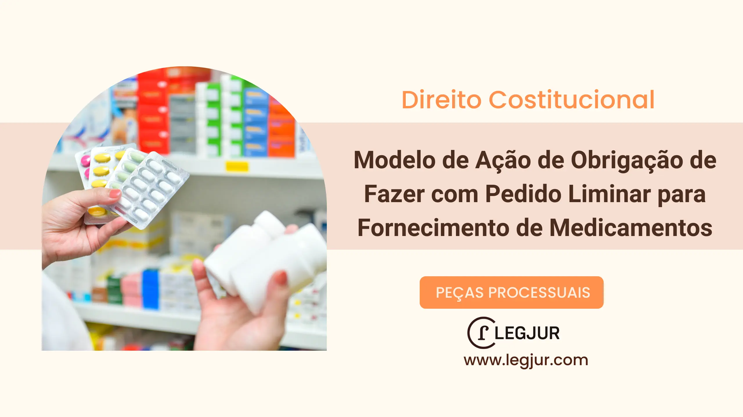 Modelo de Ação de Obrigação de Fazer com Pedido Liminar para Fornecimento de Medicamentos