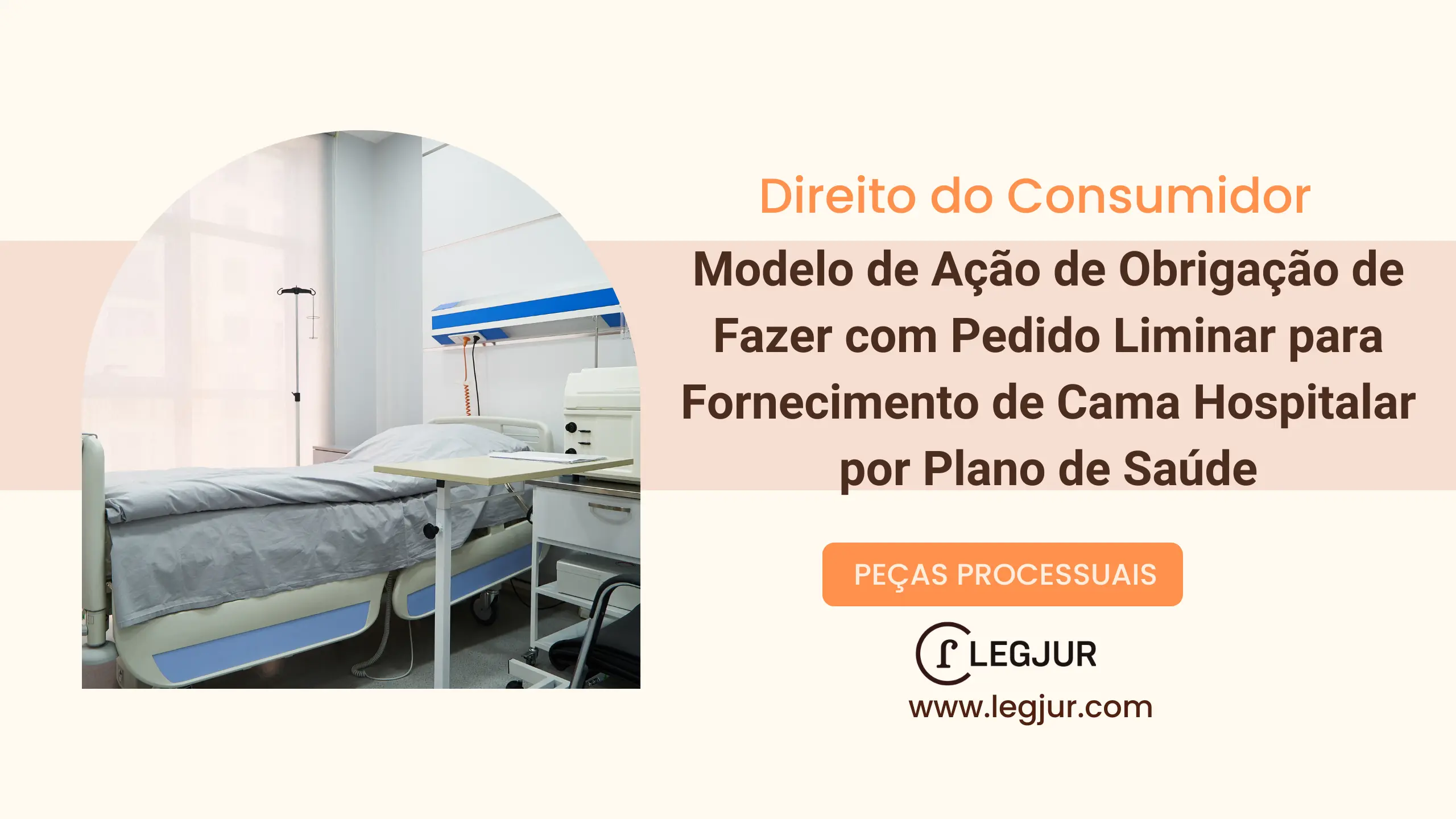 Modelo de Ação de Obrigação de Fazer com Pedido Liminar para Fornecimento de Cama Hospitalar por Plano de Saúde