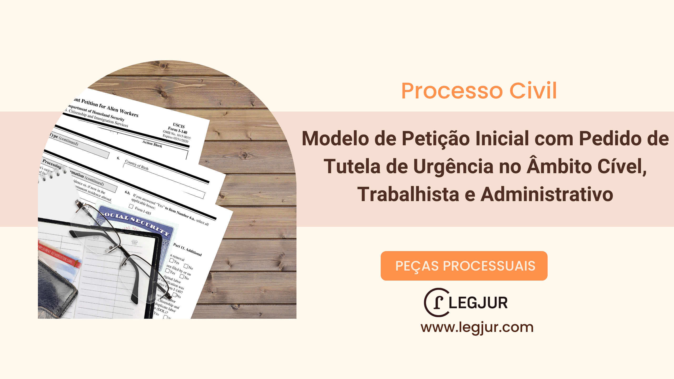 Modelo de Petição Inicial com Pedido de Tutela de Urgência no Âmbito Cível, Trabalhista e Administrativo