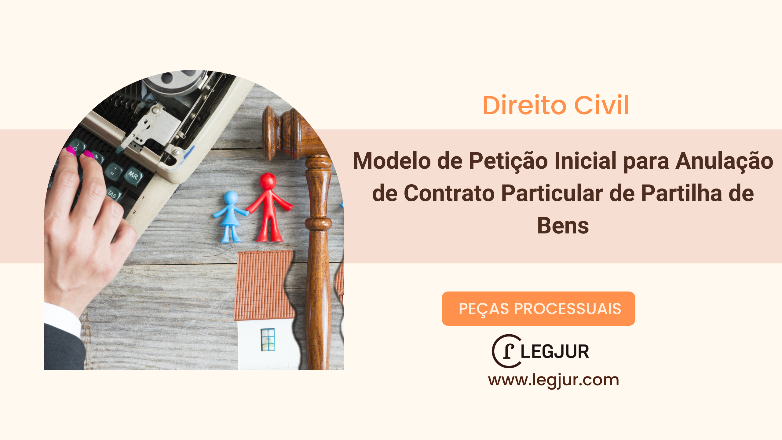 Modelo de Petição Inicial para Anulação de Contrato Particular de Partilha de Bens