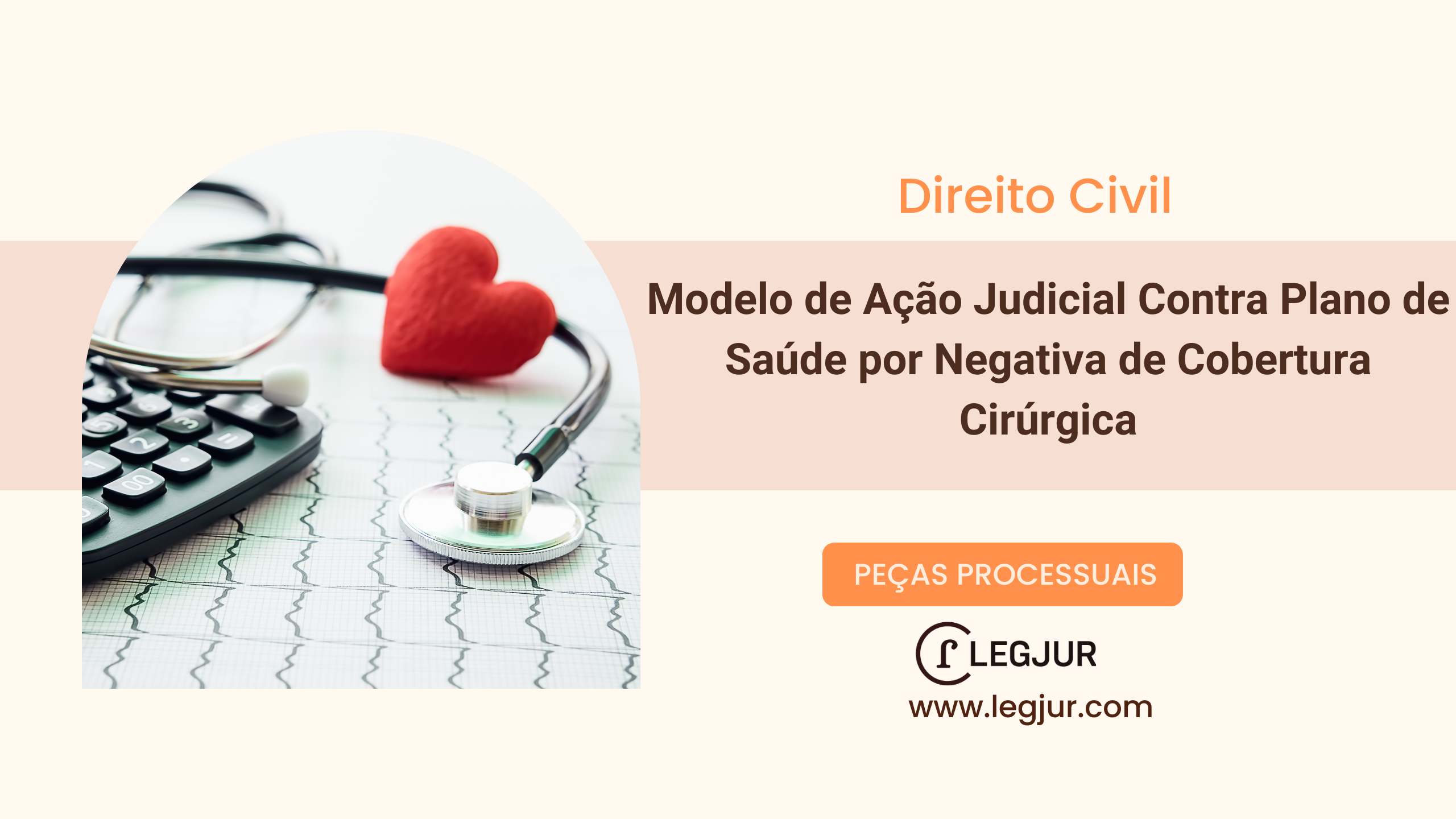 Modelo de Ação Judicial Contra Plano de Saúde por Negativa de Cobertura Cirúrgica