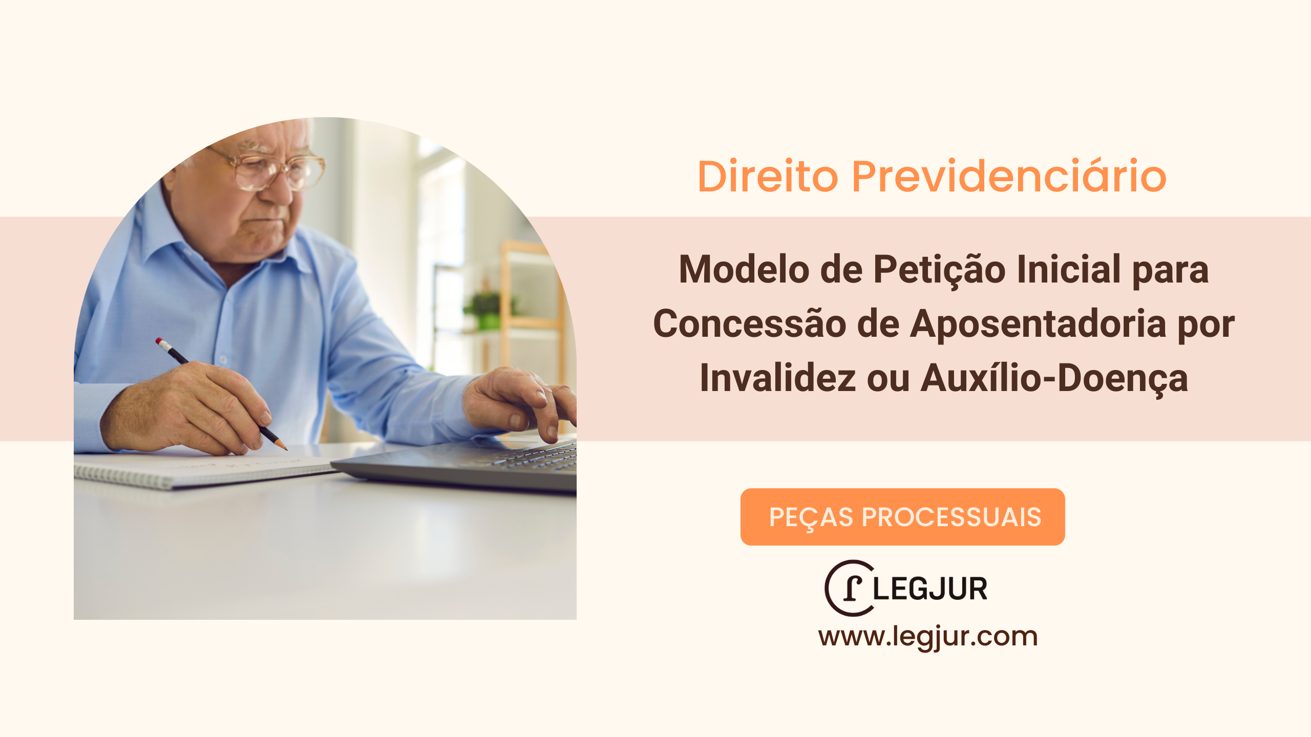 Modelo de Petição Inicial para Concessão de Aposentadoria por Invalidez ou Auxílio-Doença