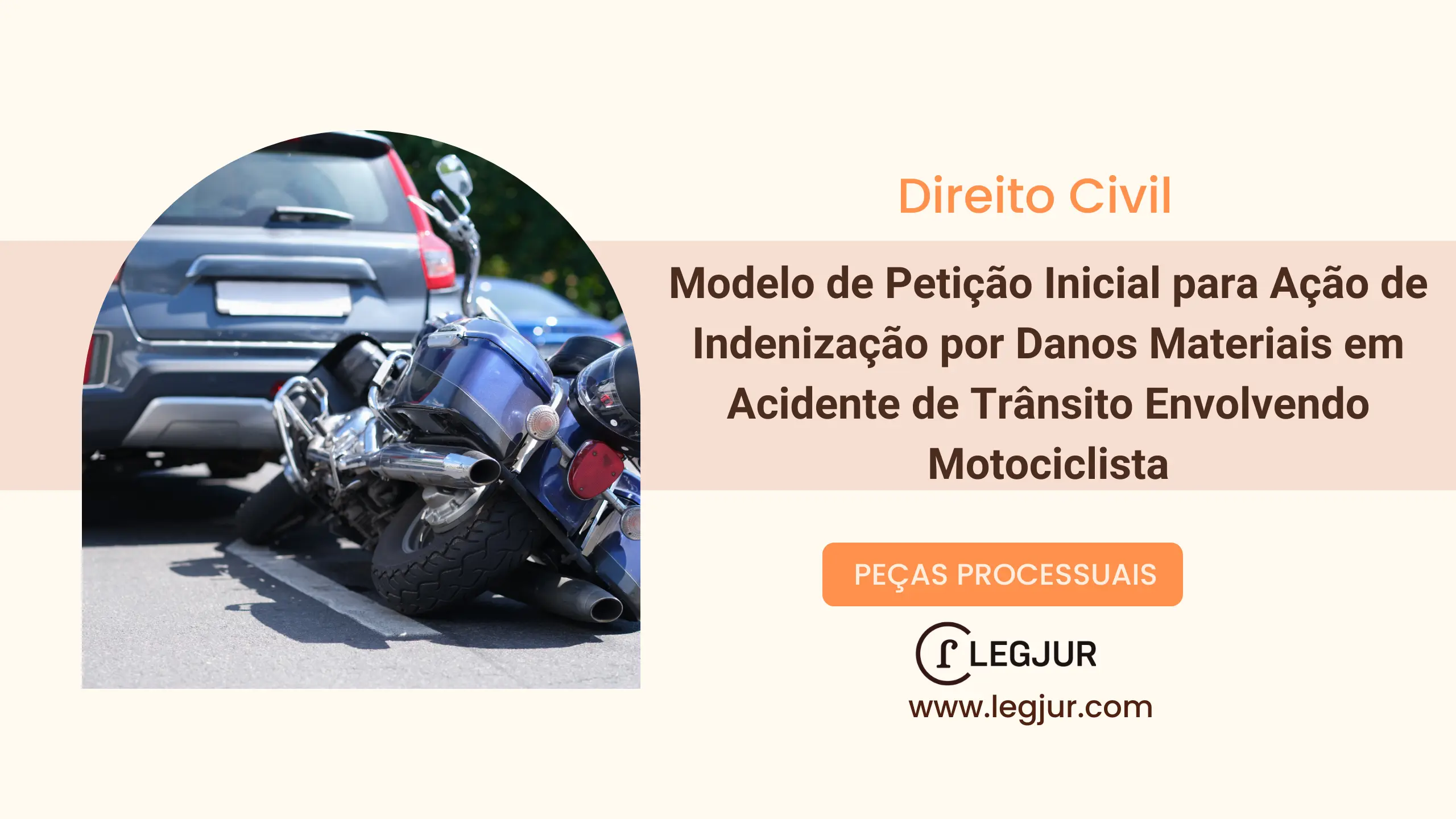 Modelo de Petição Inicial para Ação de Indenização por Danos Materiais em Acidente de Trânsito Envolvendo Motociclista