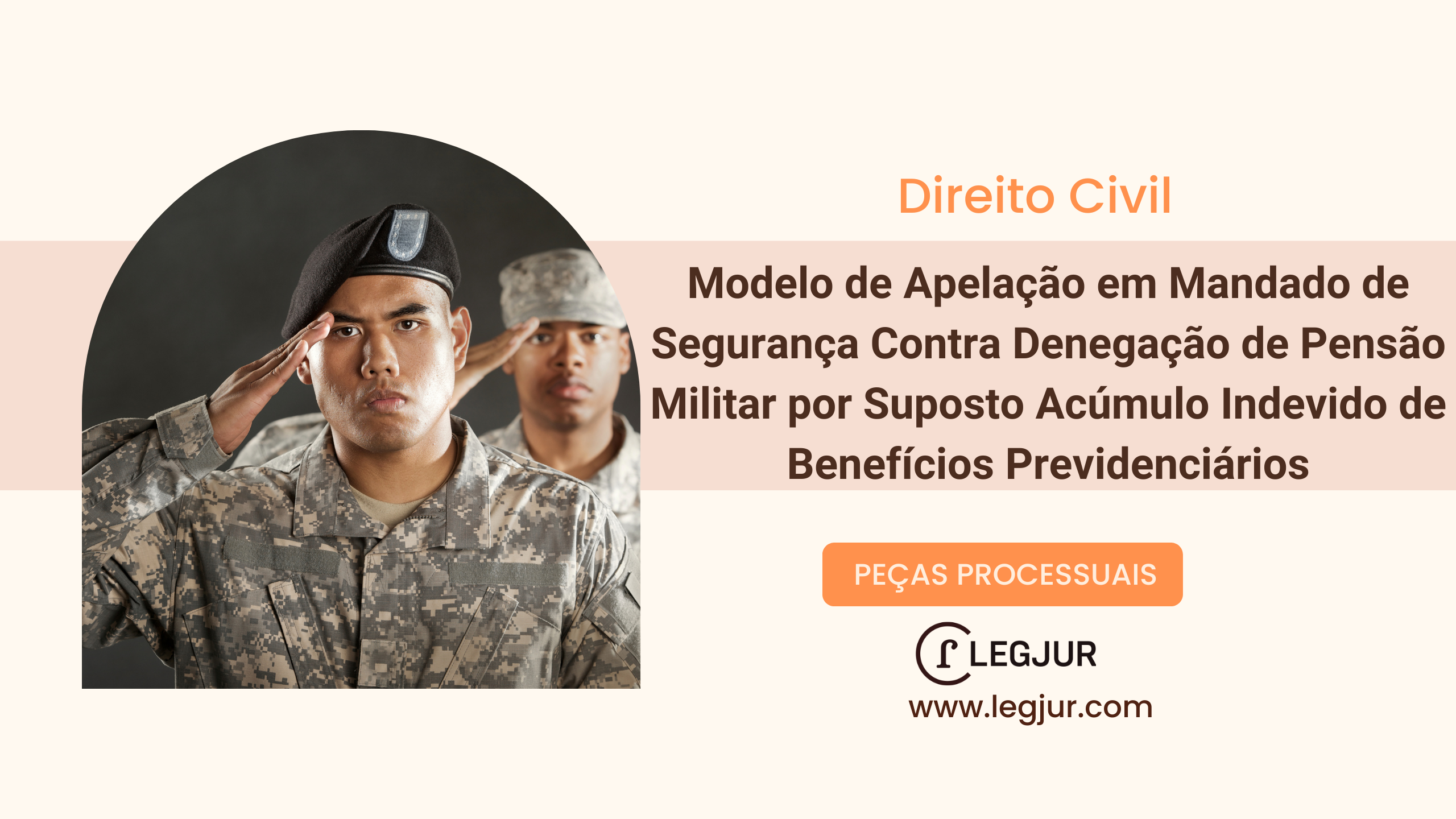 Modelo de Apelação em Mandado de Segurança Contra Denegação de Pensão Militar por Suposto Acúmulo Indevido de Benefícios Previdenciários