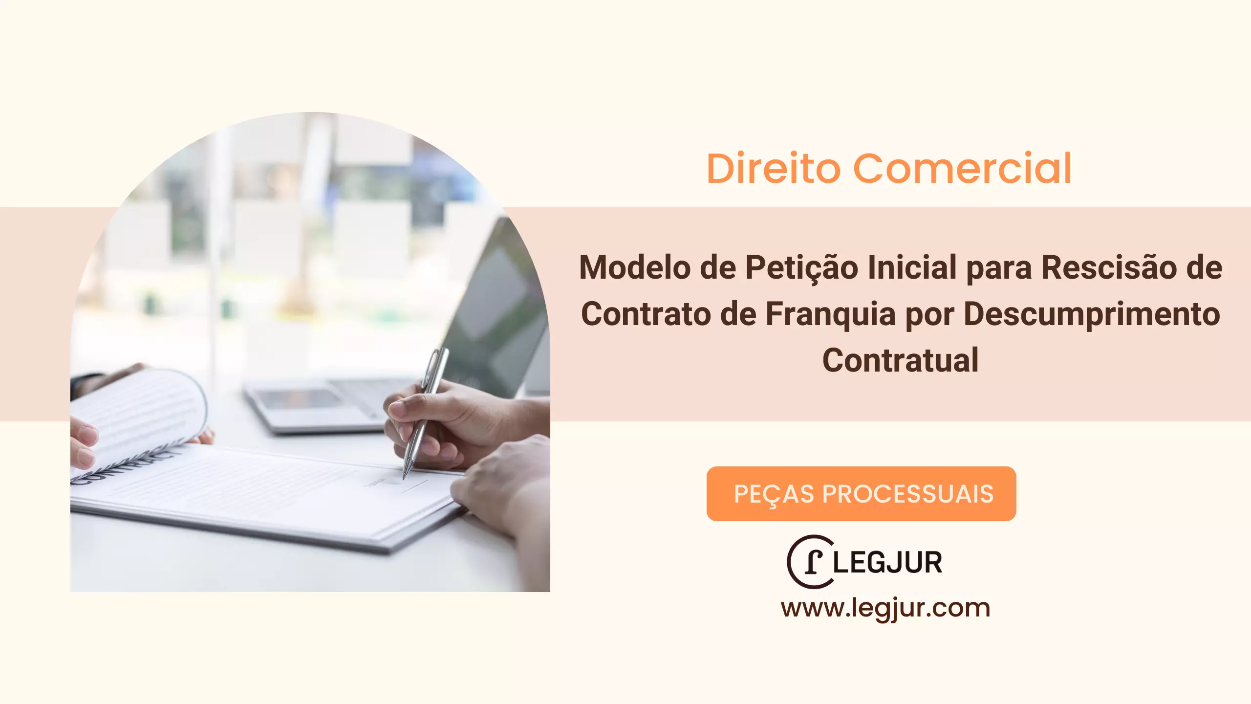 Modelo de Petição Inicial para Rescisão de Contrato de Franquia por Descumprimento Contratual