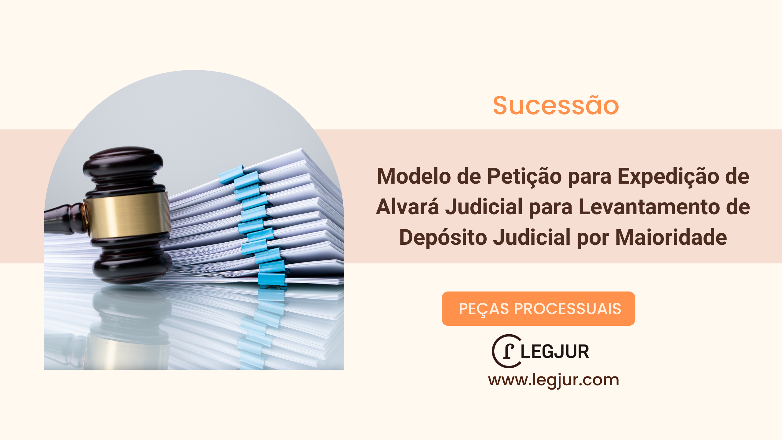 Modelo de Petição para Expedição de Alvará Judicial para Levantamento de Depósito Judicial por Maioridade