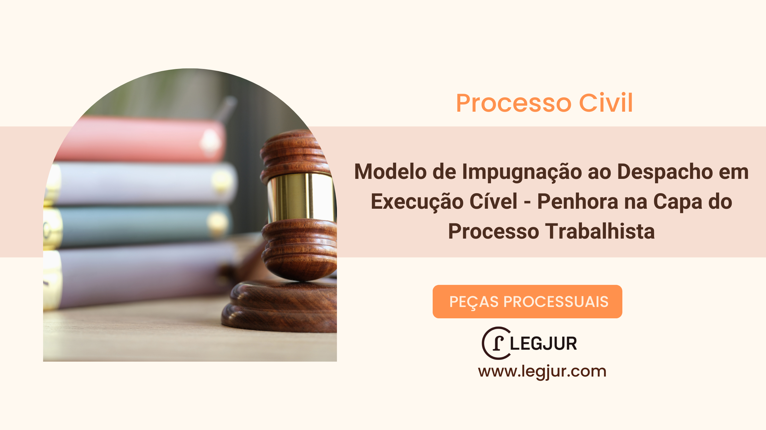 Modelo de Impugnação ao Despacho em Execução Cível - Penhora na Capa do Processo Trabalhista