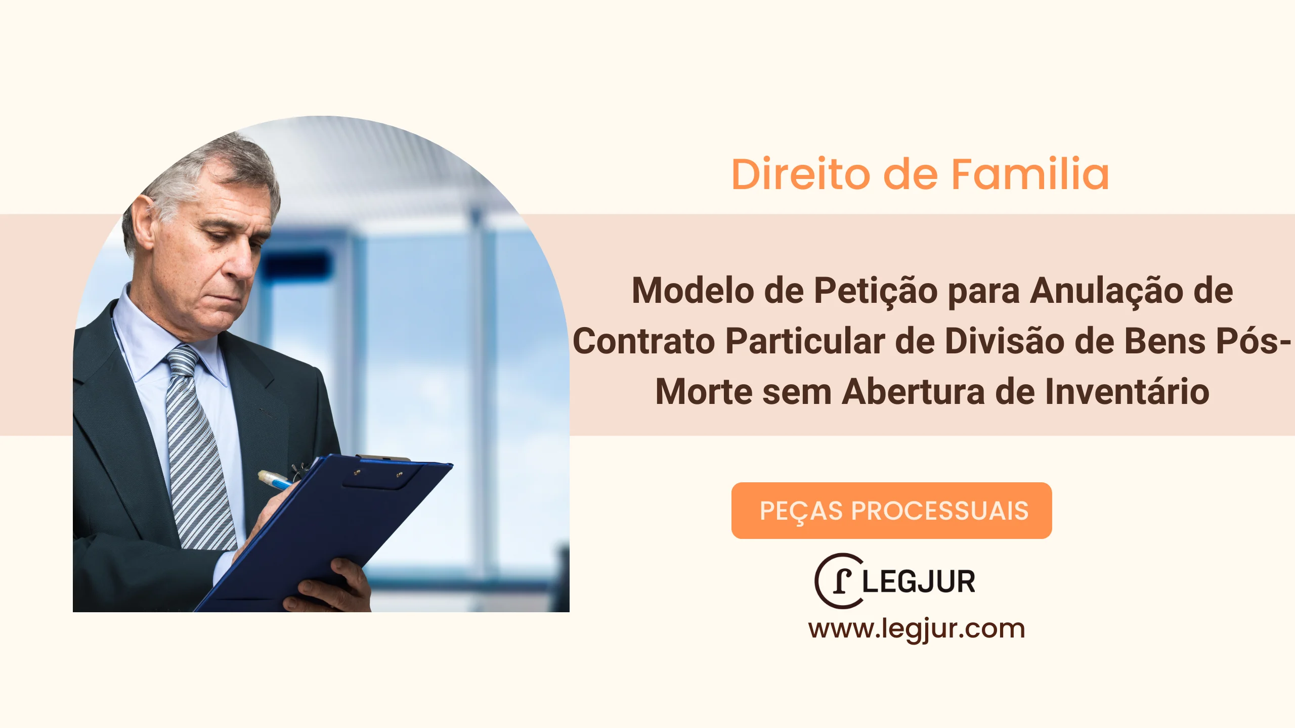 Modelo de Ação Declaratória de Nulidade de Contrato Particular de Divisão de Bens por Violação de Normas Sucessórias e Vício de Consentimento