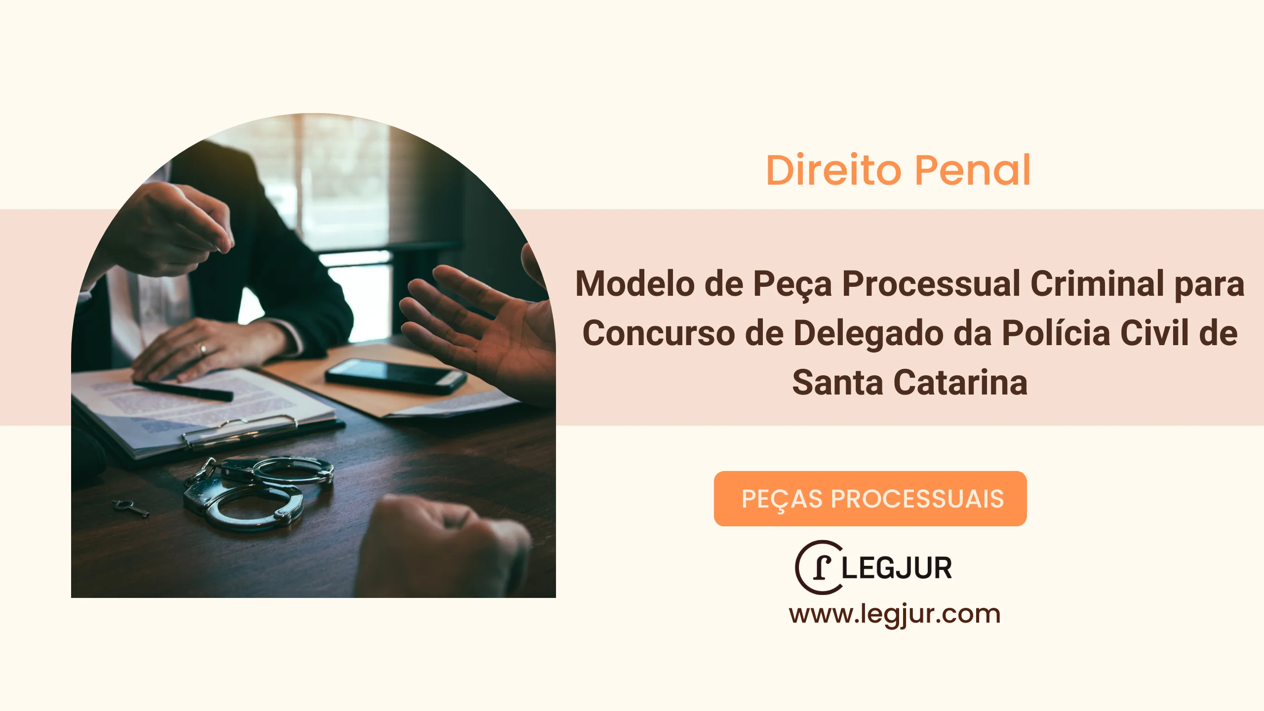 Modelo de Peça Processual Criminal para Concurso de Delegado da Polícia Civil de Santa Catarina