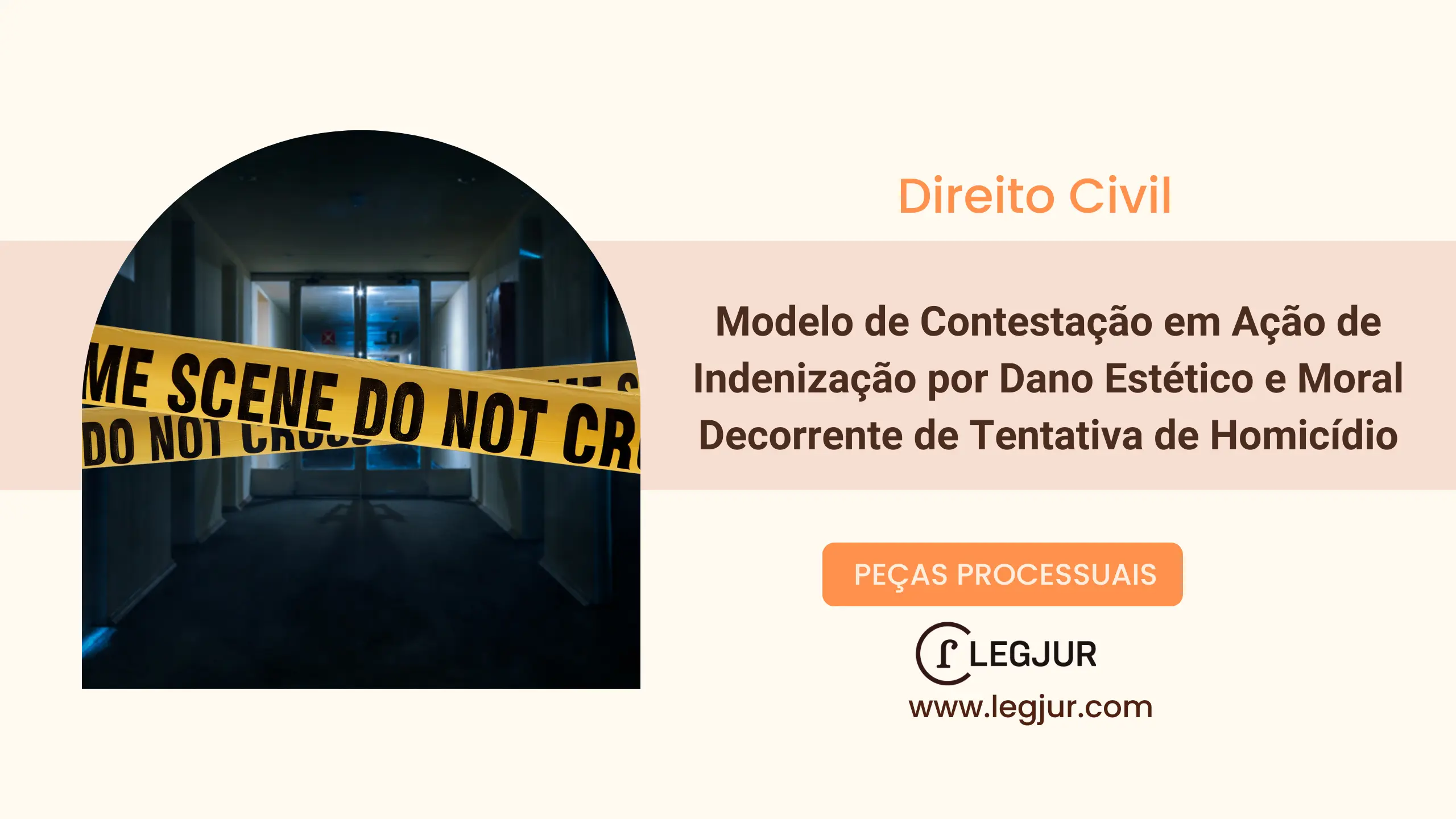 Modelo de Contestação em Ação de Indenização por Dano Estético e Moral Decorrente de Tentativa de Homicídio